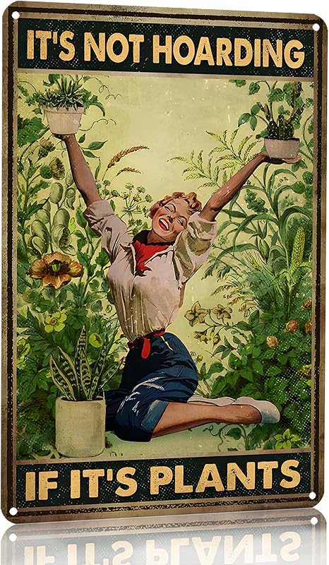 Bestylez Gardening Gifts It's Not Hoarding If It's Plants Vintage Garden Signs para el hogar, jardín, invernadero, sala de estar, dormitorio, patio, decoración al aire libre, 8 x 12 pulgadas (3066)