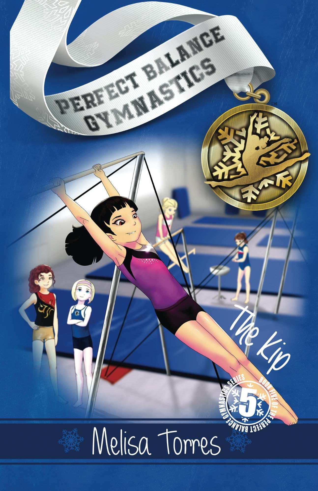 The Kip (Perfect Balance Gymnastics Series Book 5) Kindle Edition