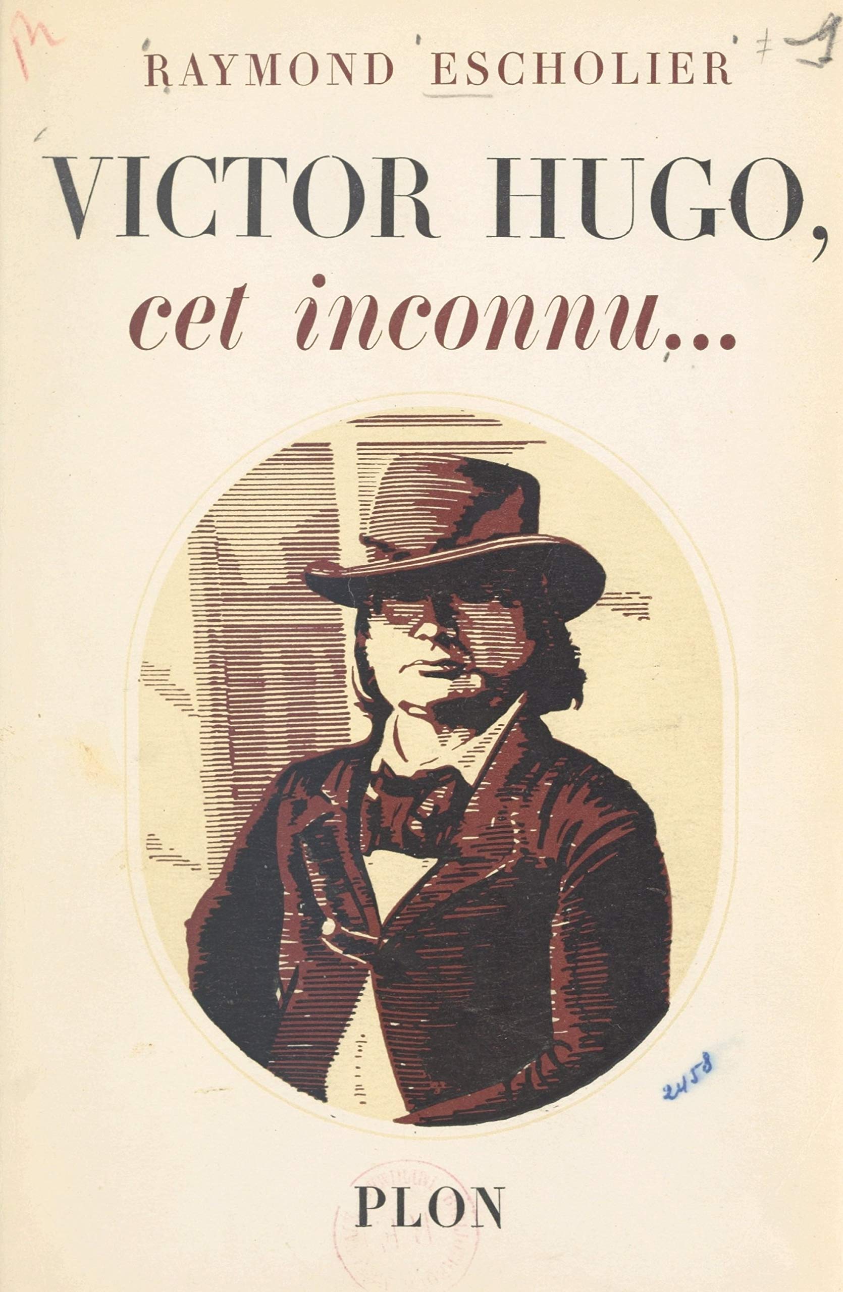Victor Hugo, cet inconnu... (French Edition)