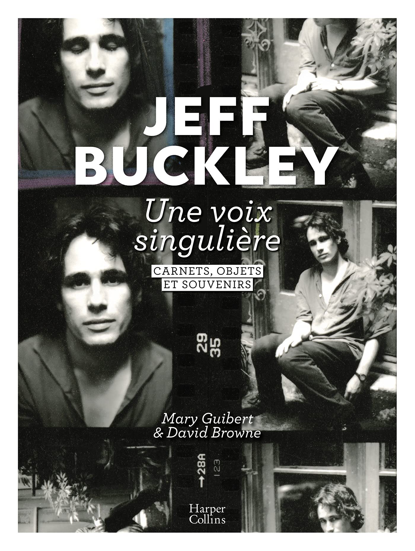 Jeff Buckley : une voix singulière: Dans l'intimité d'un artiste culte