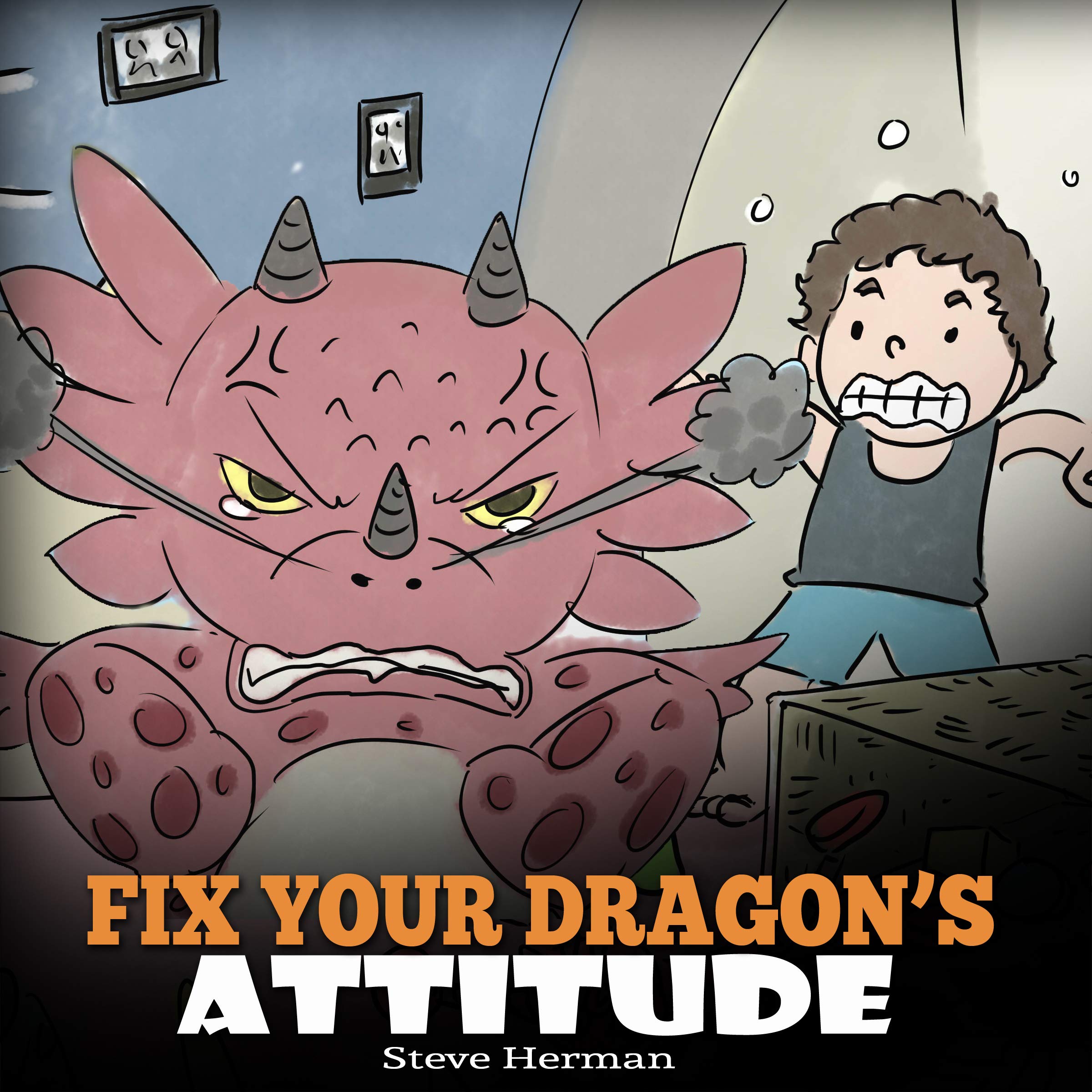 Cover art for Fix Your Dragon’s Attitude