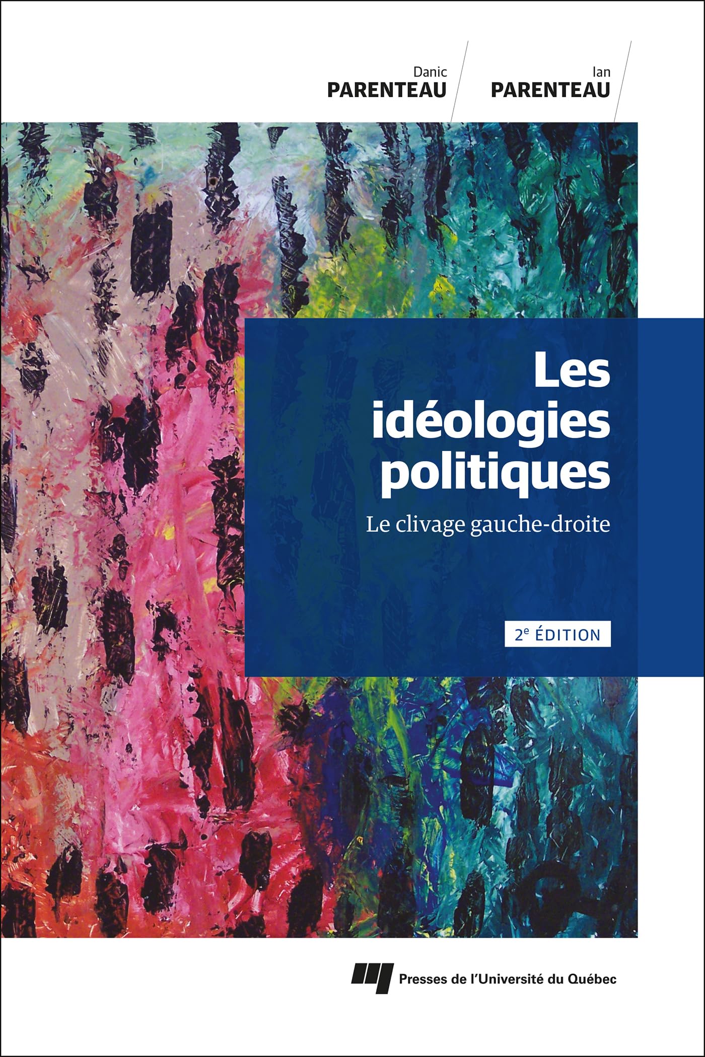Les idéologies politiques, 2e édition: Le clivage gauche-droite