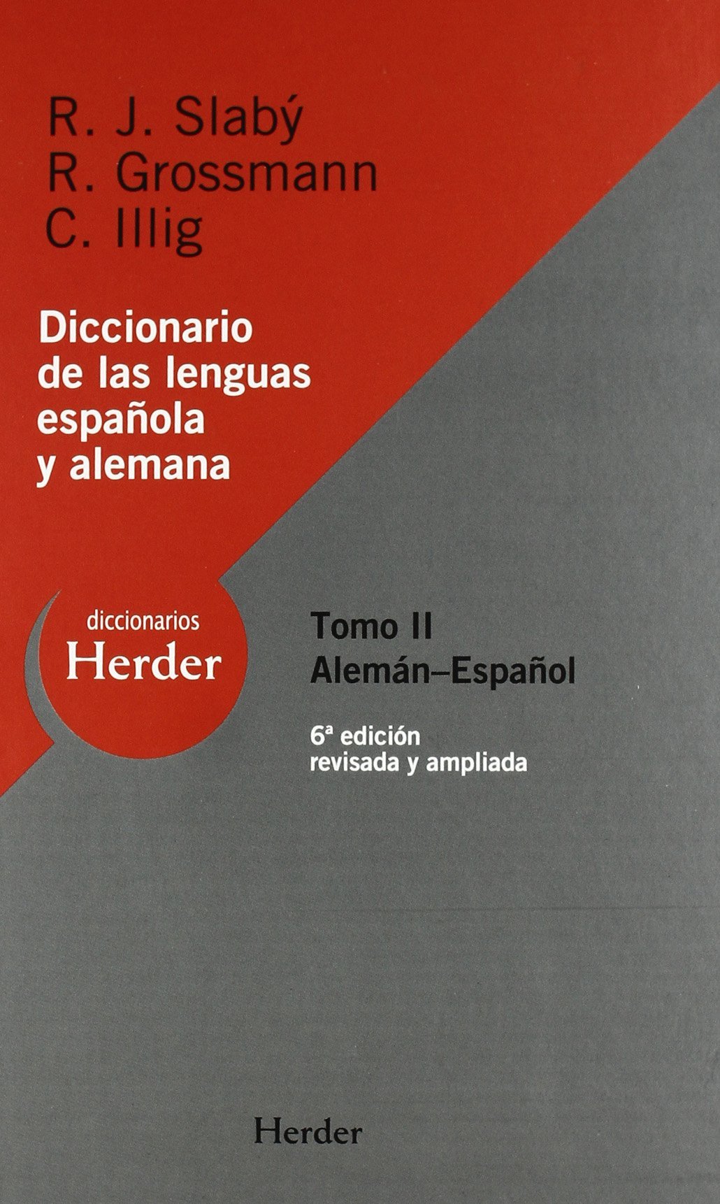 Diccionario de las lenguas española y alemana: Tomo II: Alemán - Español (6ª edición)