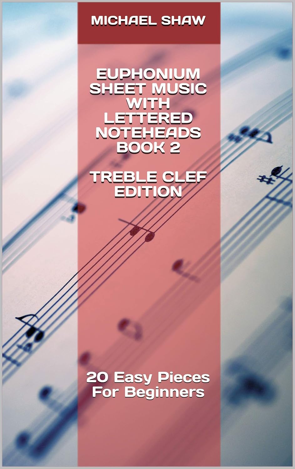 Euphonium Sheet Music With Lettered Noteheads Book 2 Treble Clef