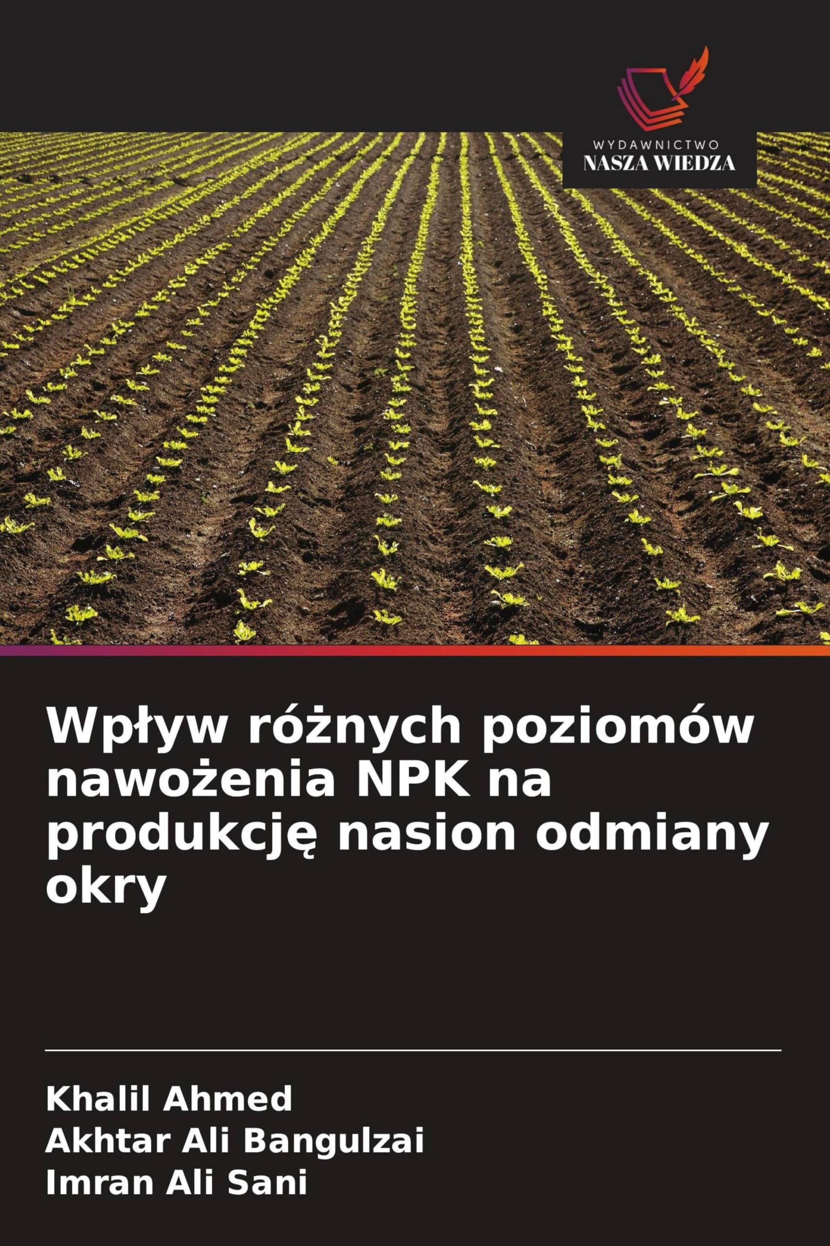 Wplyw różnych poziomów nawożenia NPK na produkcję nasion odmiany okry