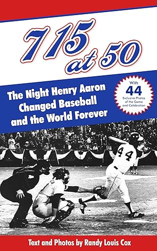 715 at 50: The Night Henry Aaron Changed Baseball and