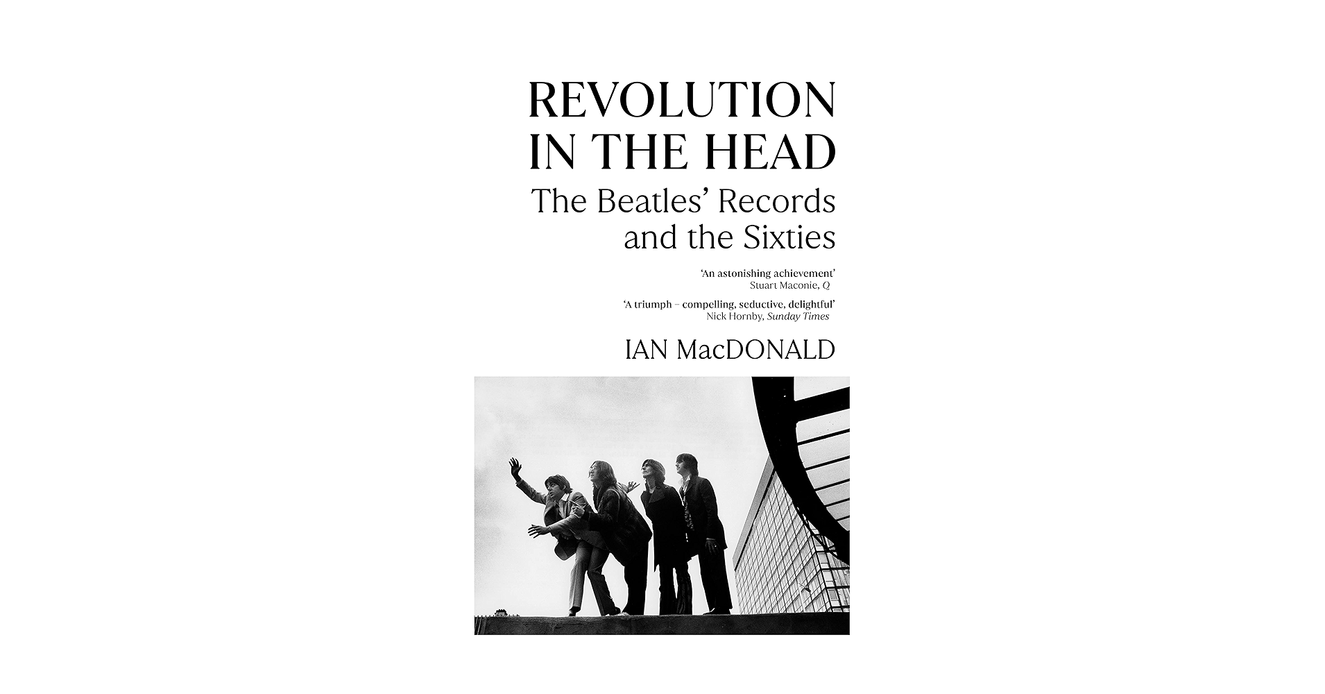 Revolution in the Head: The Beatles' Records and the Sixties