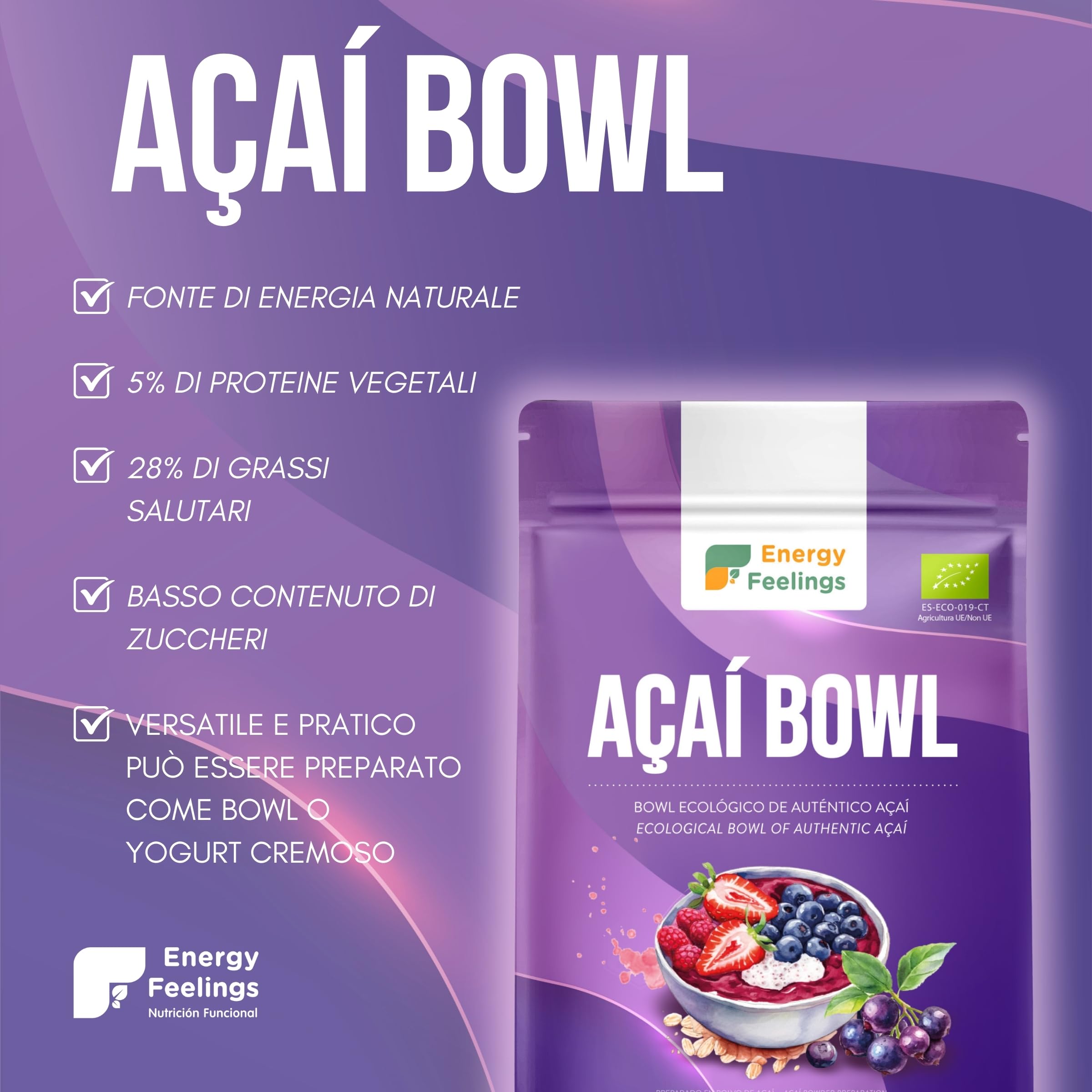 Energy Feelings Preparato per Acai Bowl Bio. Con Bacche di Acai in Polvere, Avena, Cocco... Frutta Liofilizzata Senza Zucchero Aggiunto con proprietà Antiossidanti. 500 G
