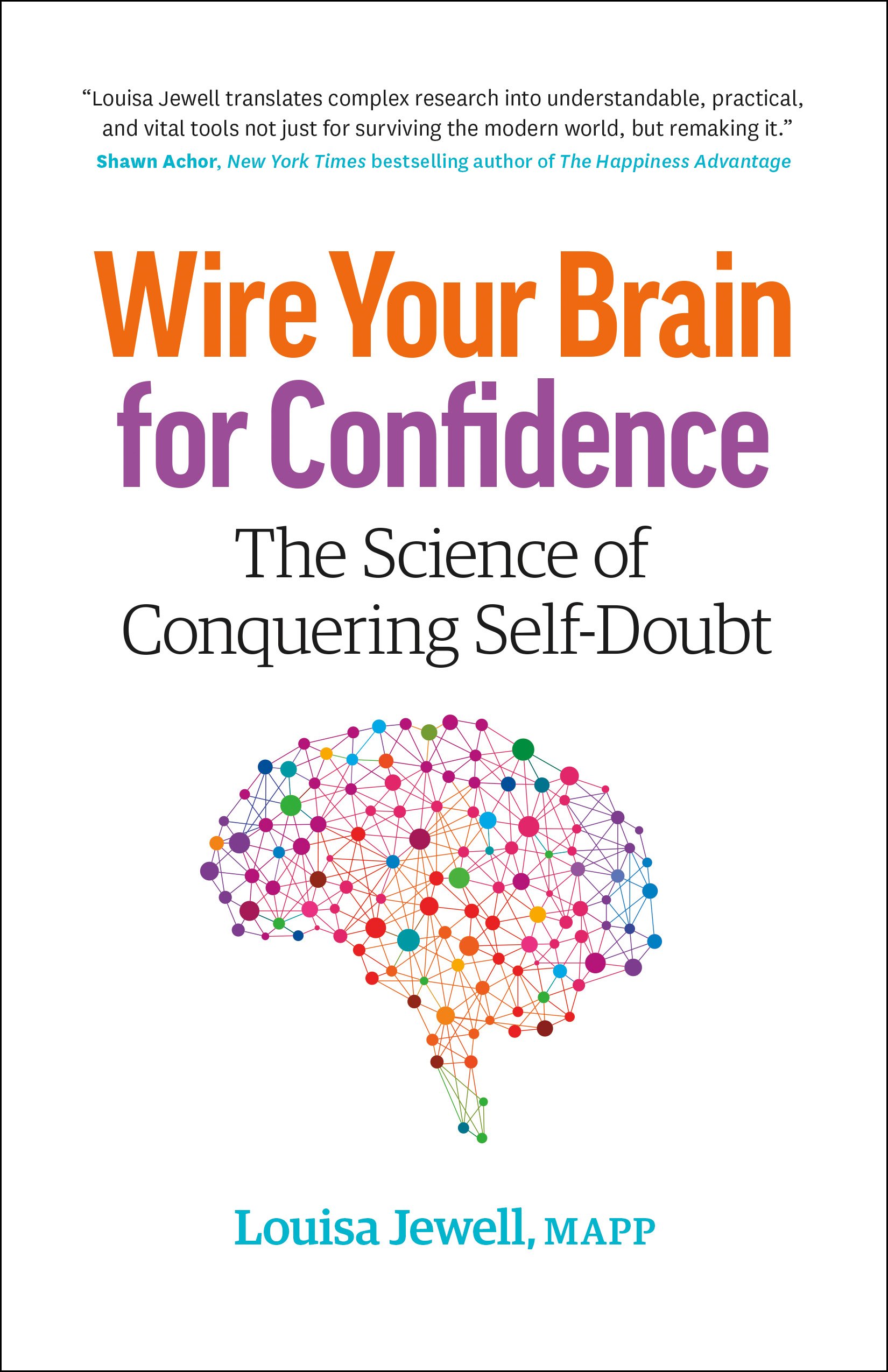Wire Your Brain for Confidence: The Science of Conquering Self-Doubt
