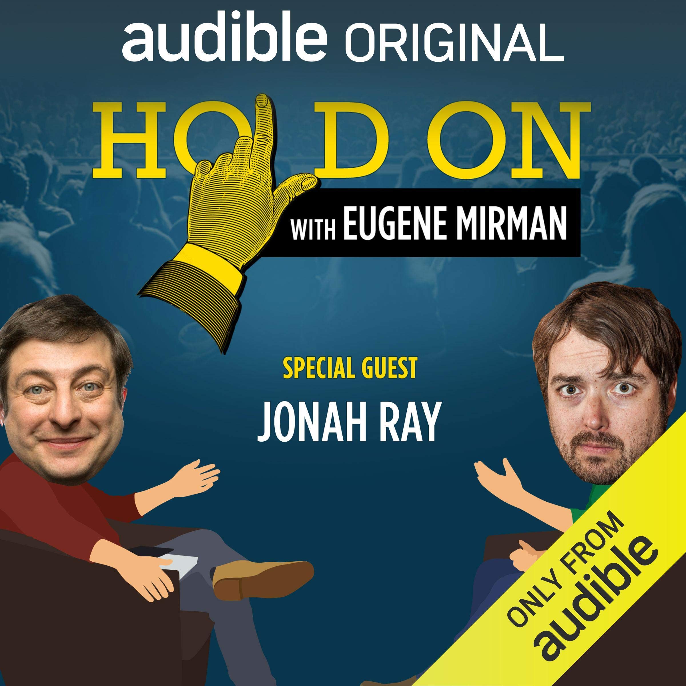 Ep. 5: Jonah Ray Has a Historically Bad Day (Hold On with Eugene Mirman)