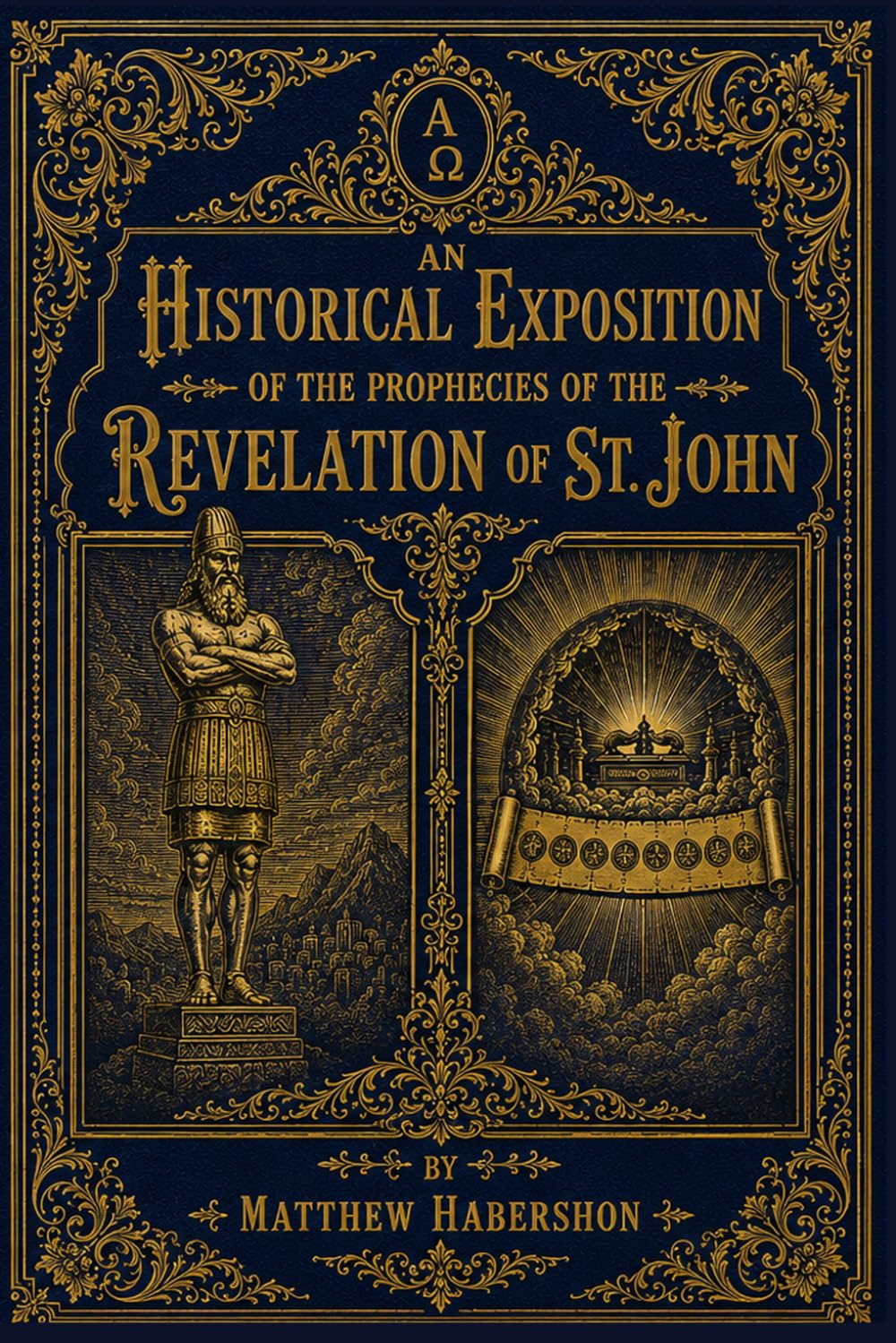 An Historical Exposition of the Prophecies of the Revelation of St. John