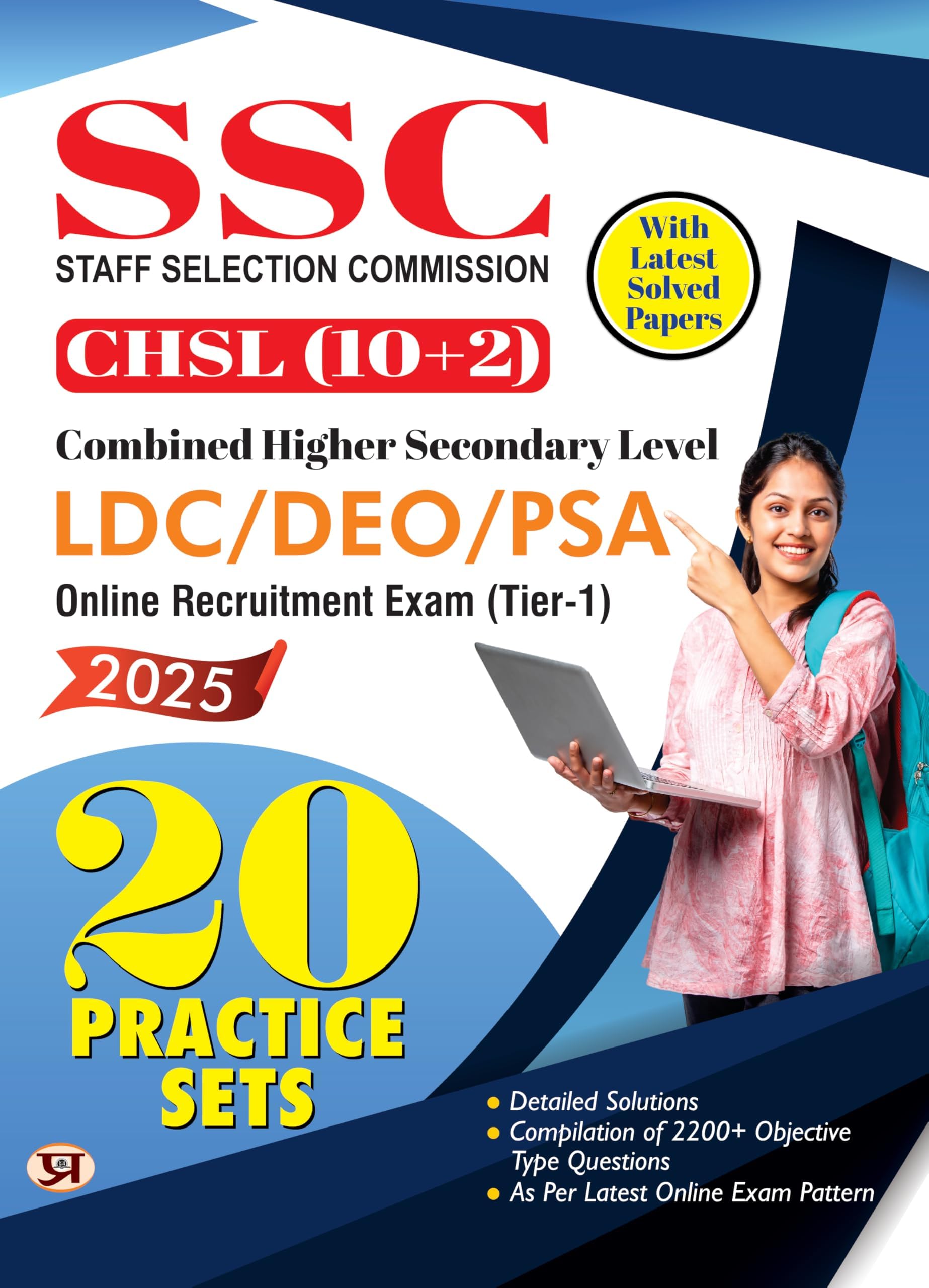SSC CHSL (10+2) Combined Higher Secondary Level LDC/DEO/PSA Online Recruitment Exam 2025 (TIER-1) 20 Practice Sets With Latest Solved Paper
