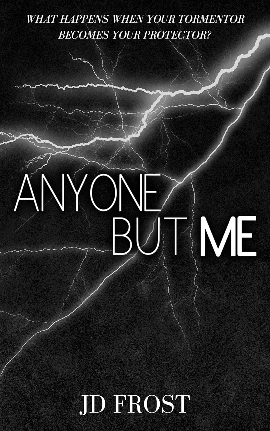 Anyone But Me      Kindle Edition