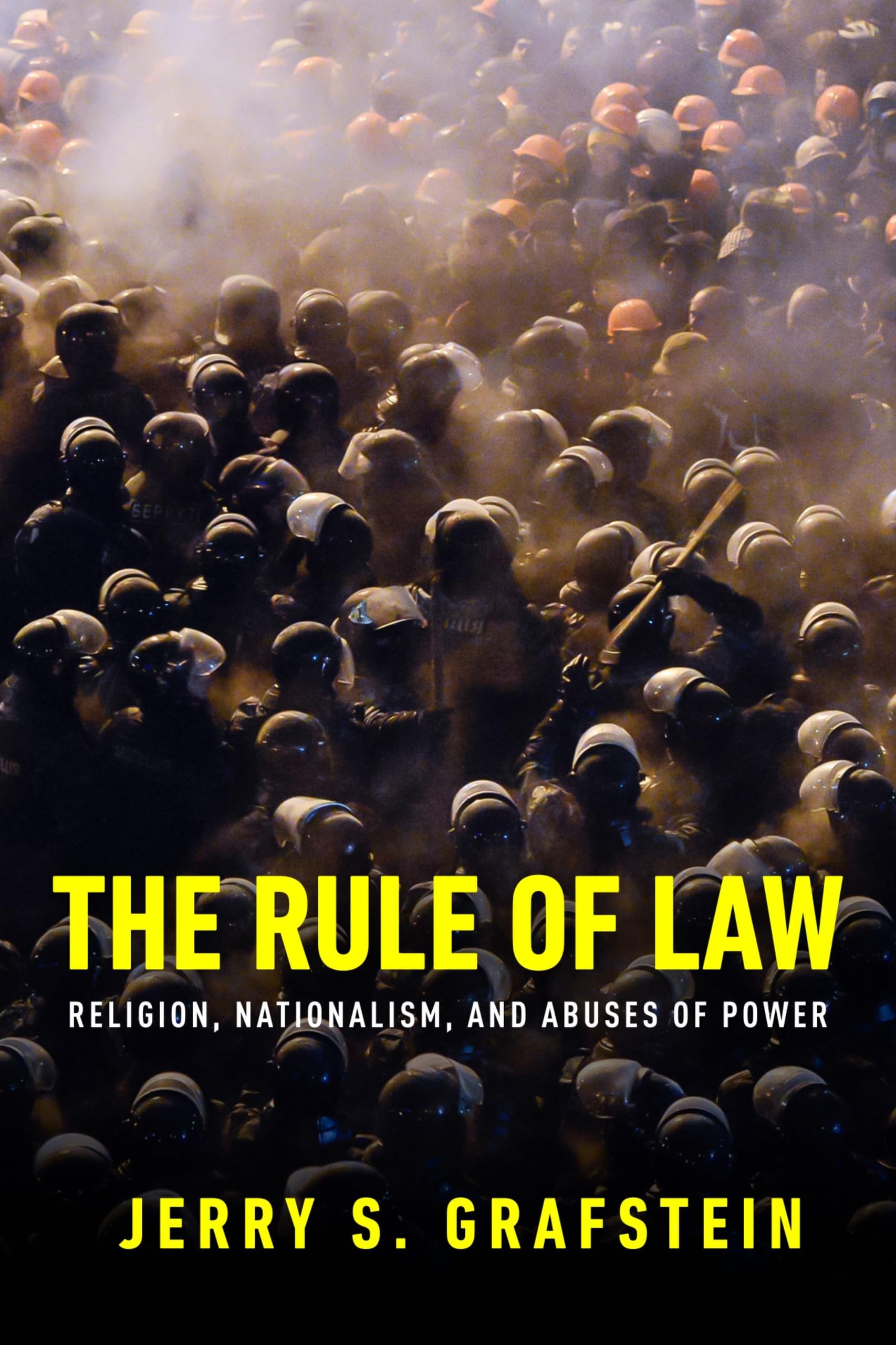 The Rule of Law: Religon, Nationalism, and Abuses of History