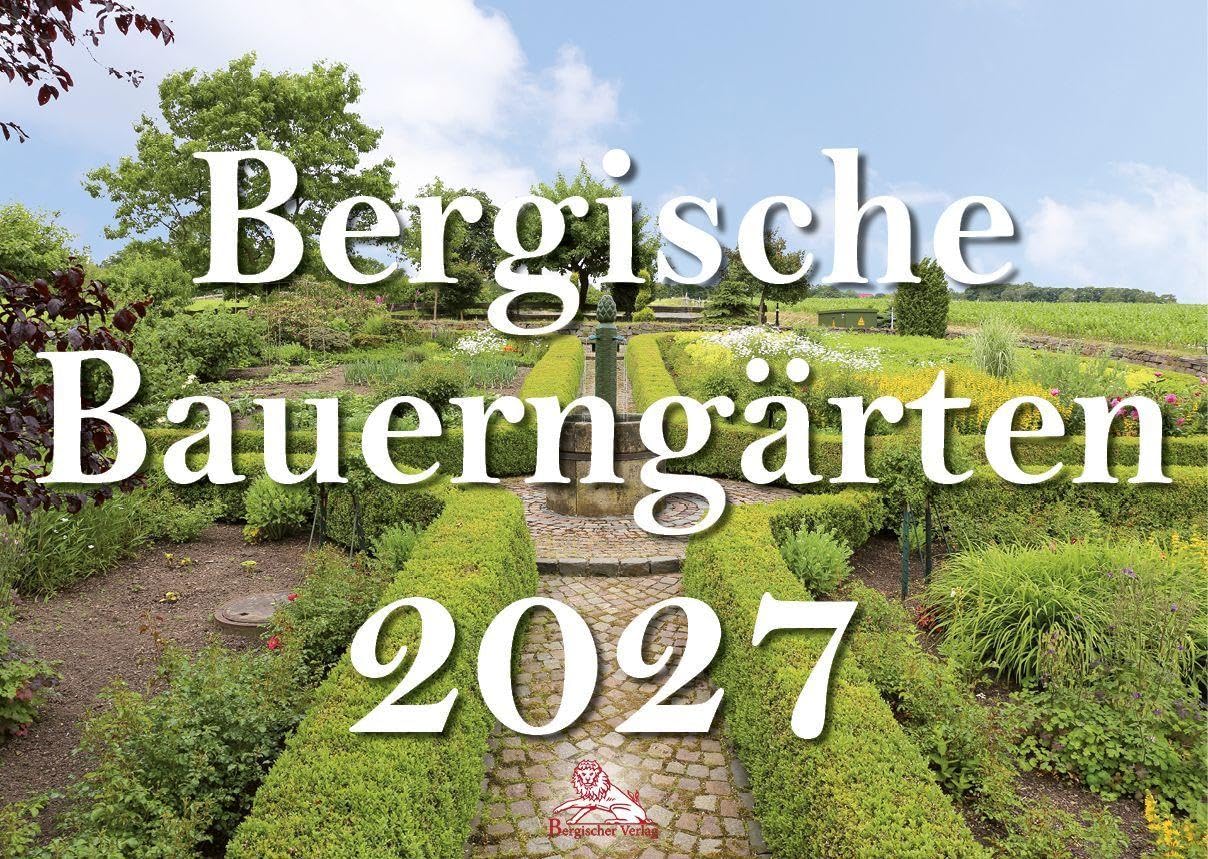 Bergische Bauerngärten 2027: Kalender
