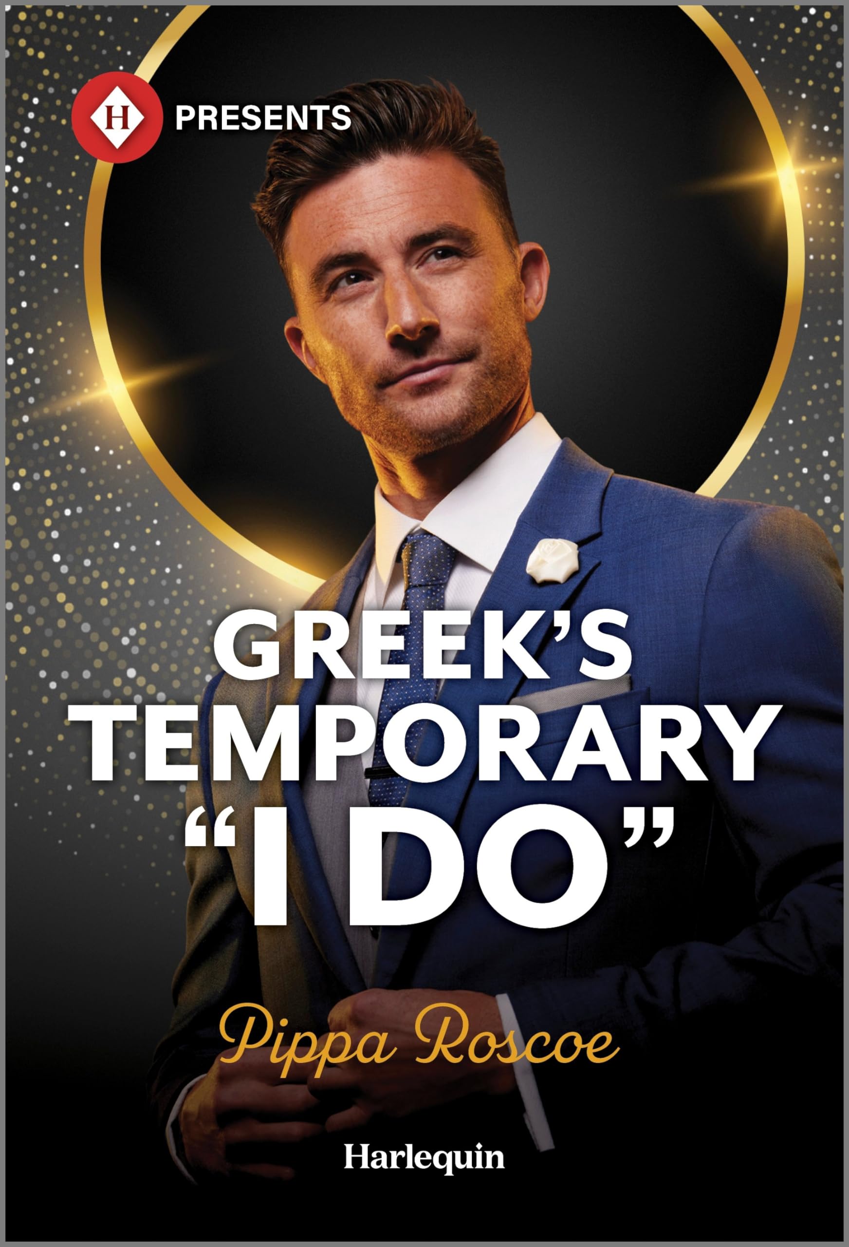 Greek's Temporary I Do: 2 (Harlequin Presents, 4211)
