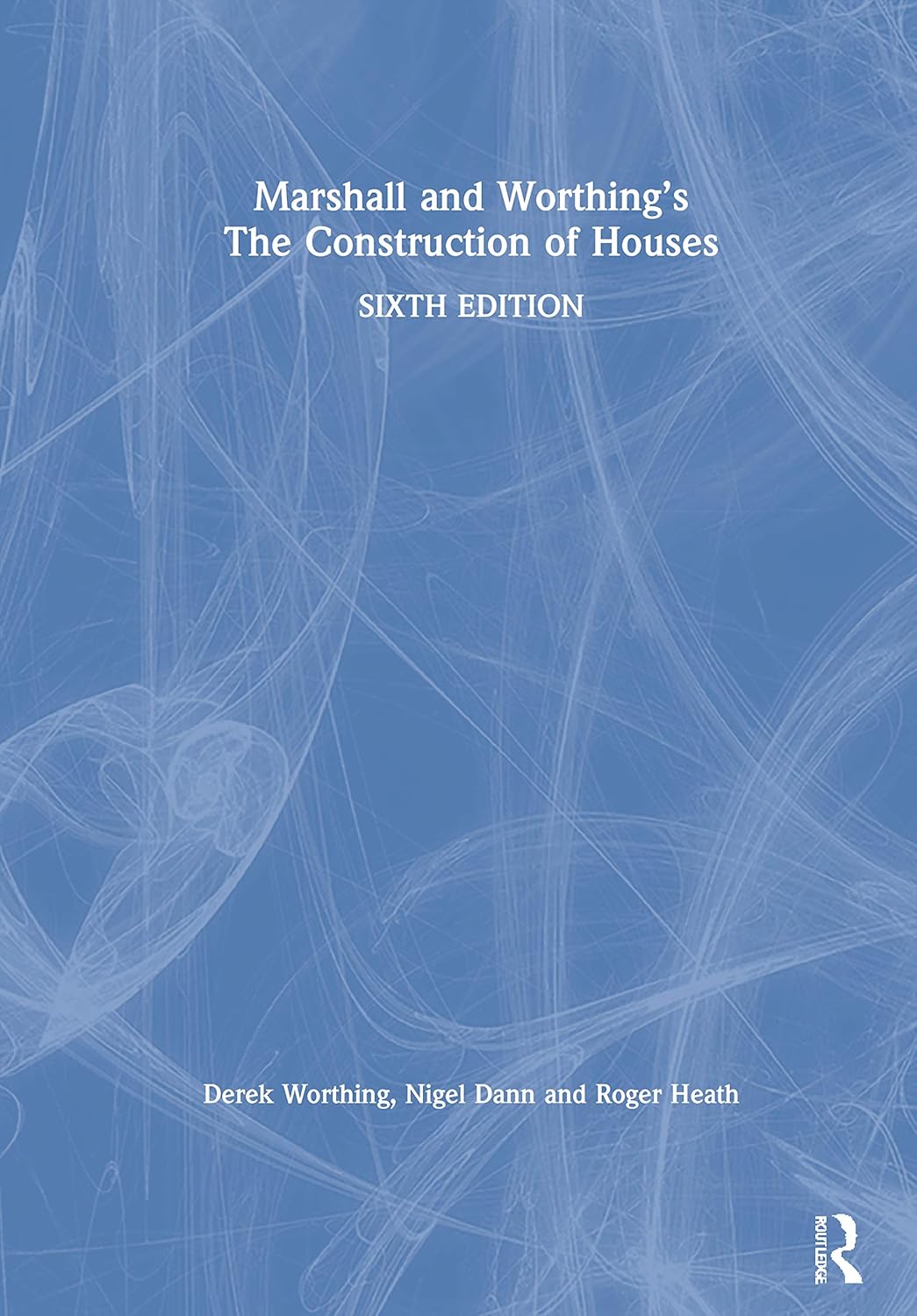 Marshall and Worthing's The Construction of Houses      6th Edition