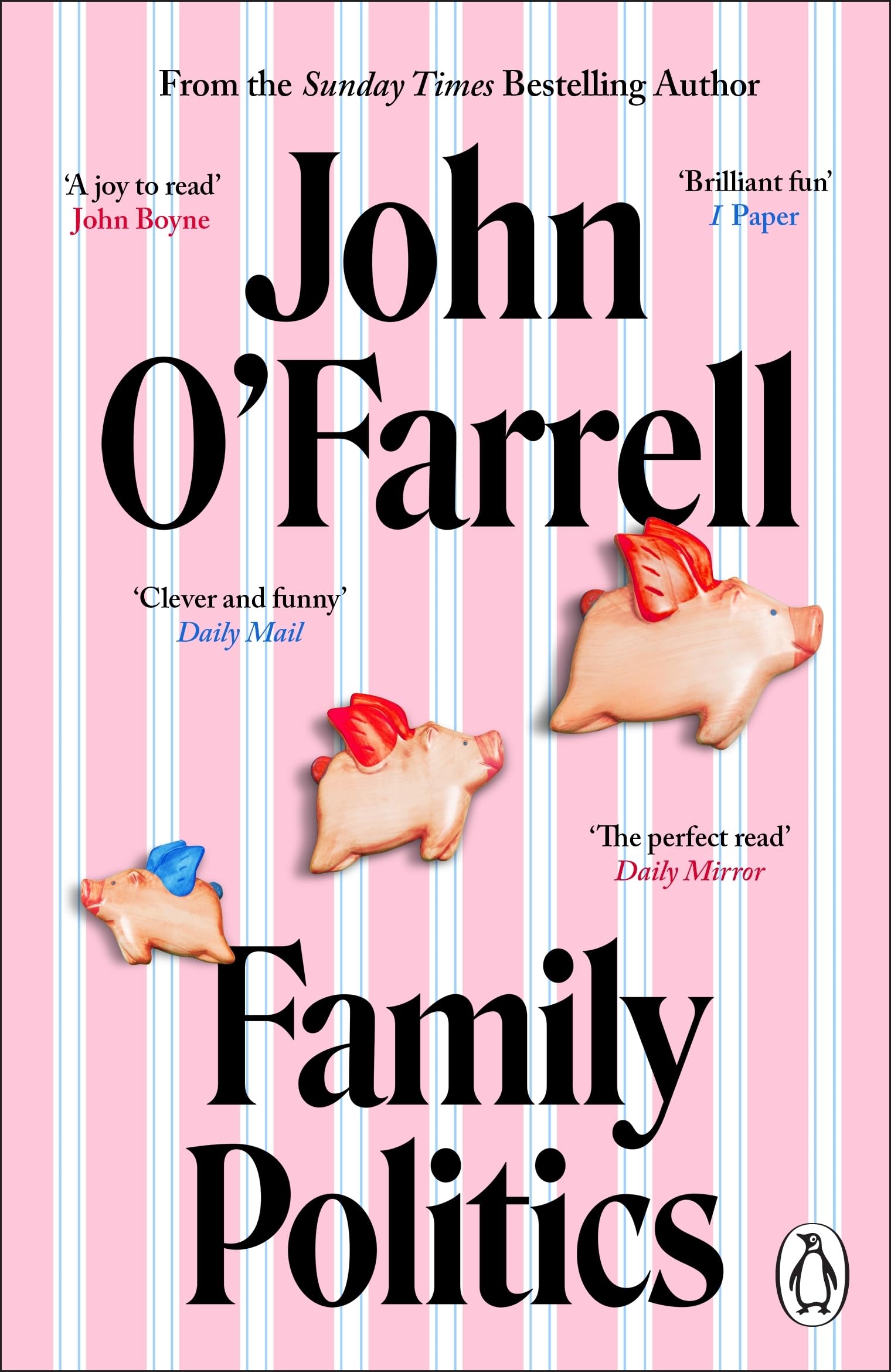 Family Politics: A razor sharp satire from the bestselling author of May Contain Nuts