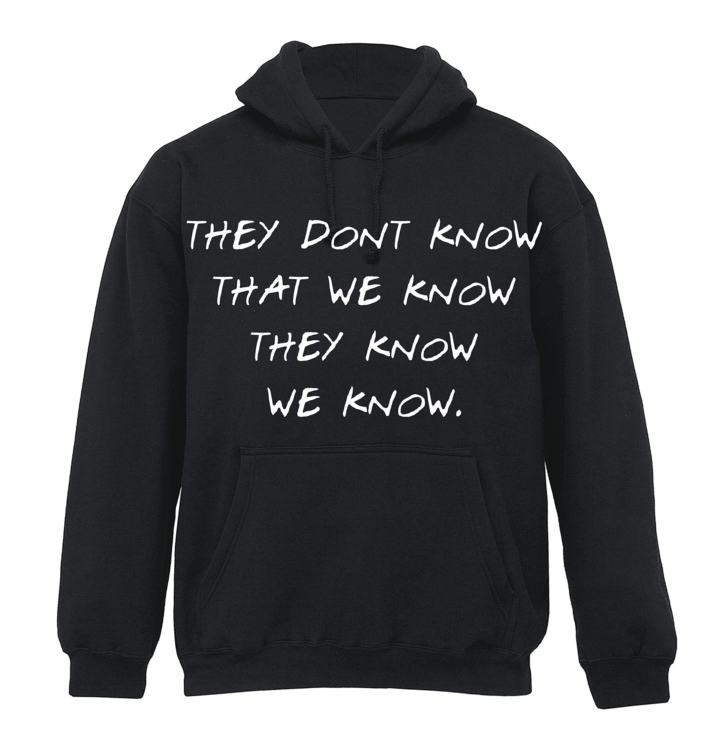 All About The Print they don’t know that we know Friends quote sitcom f.r.i.e.n.d.s tv show Mens premium Funny HOODIE JUMPER SWEATER top novelty gift present dad Black