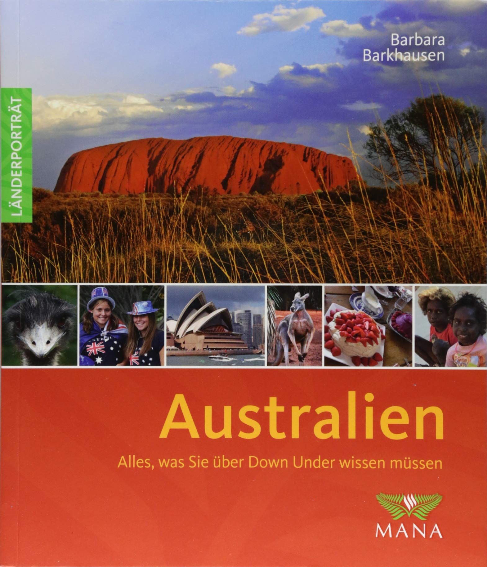 Das Australien-Lesebuch: Alles, was Sie über Down Under wissen müssen