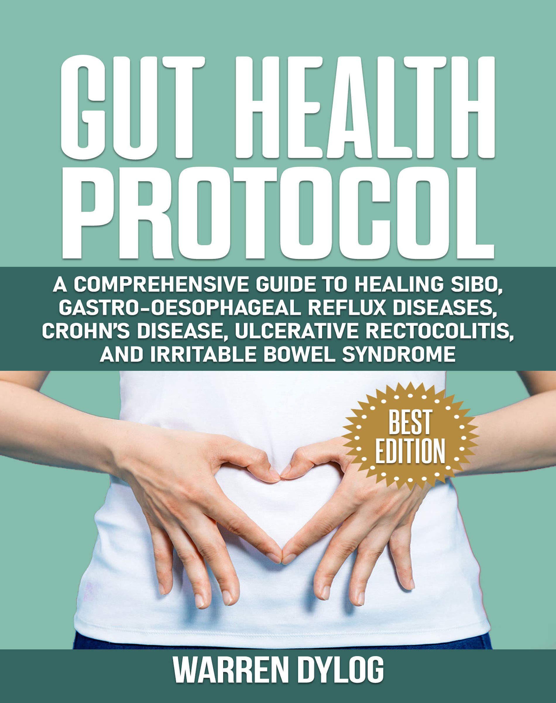 Buy GUT PROTOCOL A COMPREHENSIVE GUIDE TO HEALING SIBO, TRO