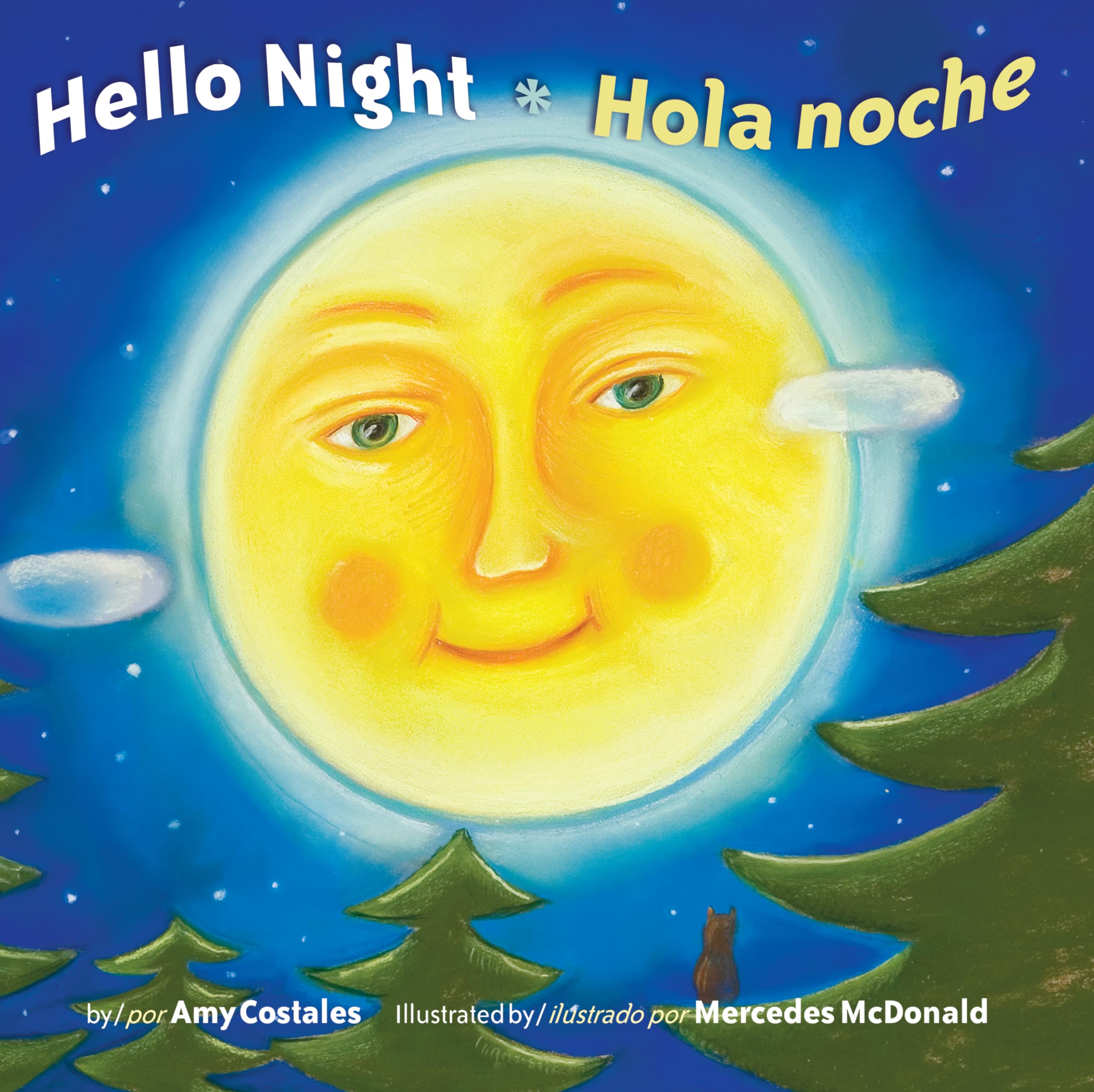 Hello Night/Hola Noche Bilingual Hardcover – September 17, 2007