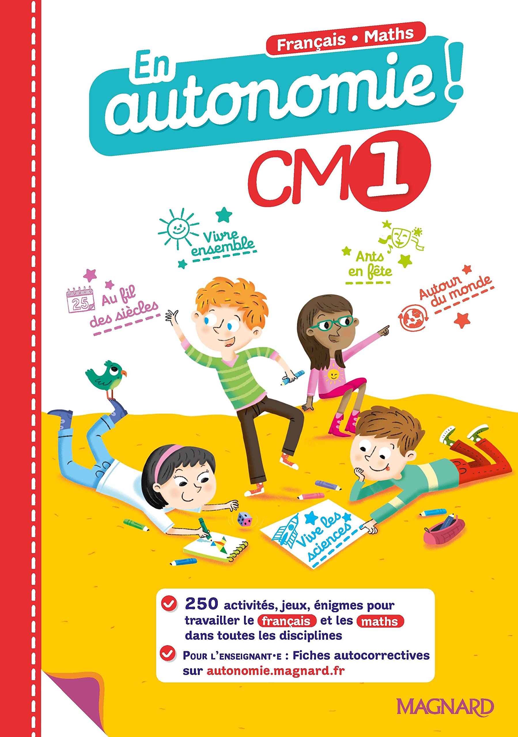 En autonomie ! CM1 (2020) - Fiches, jeux et activités en français et en maths: 250 activités pour travailler dans toutes les disciplines