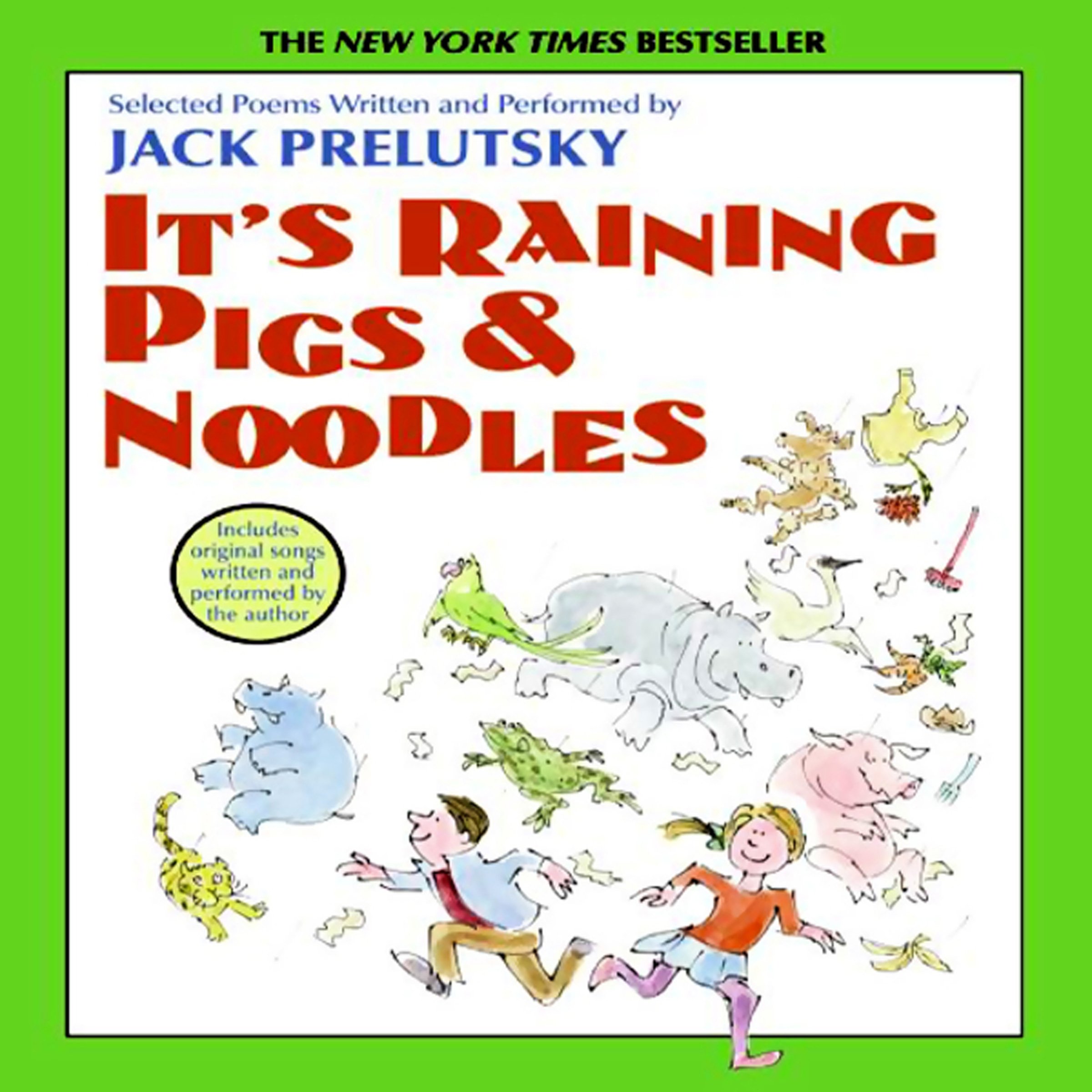 It's Raining Pigs and Noodles