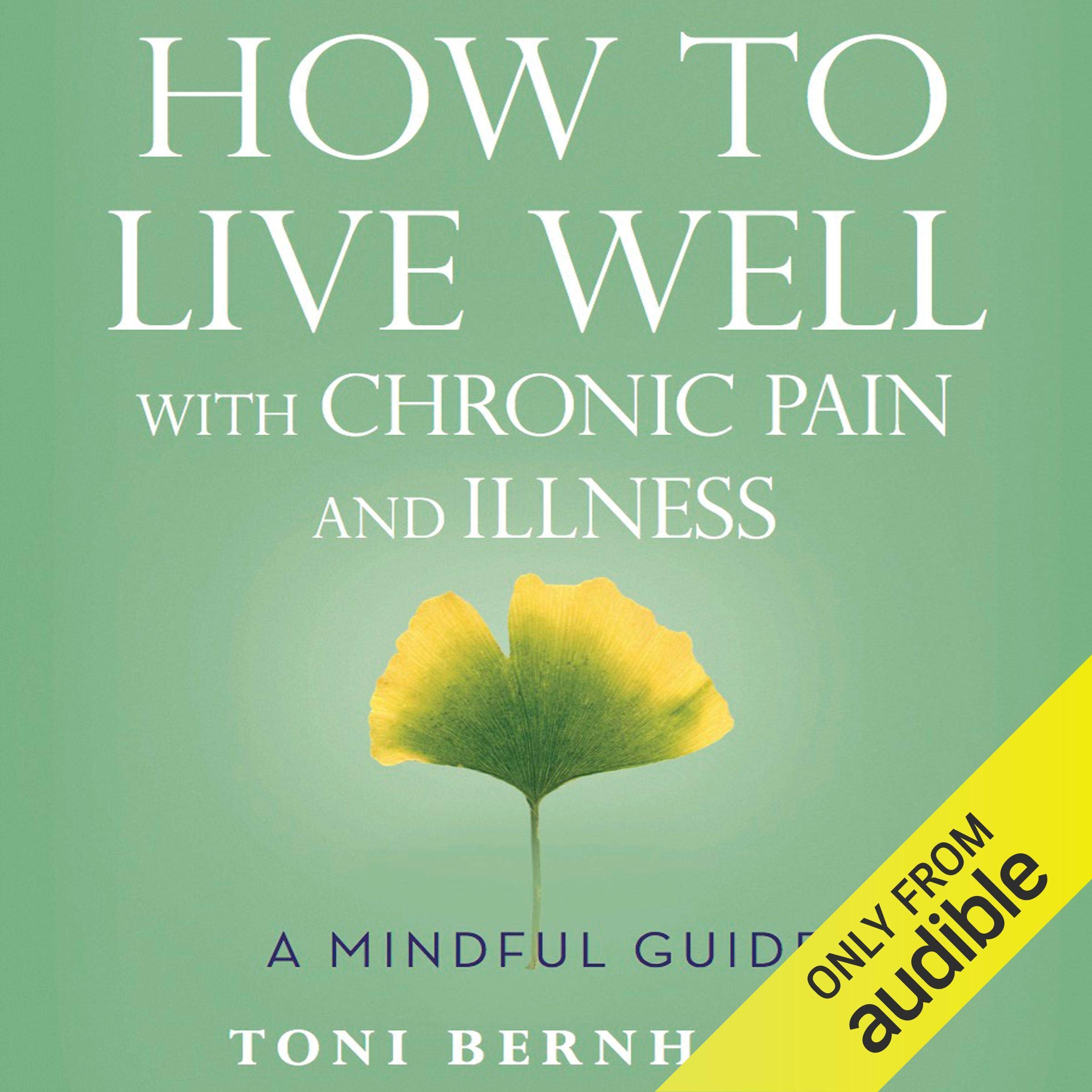 Cover art for How to Live Well with Chronic Pain and Illness