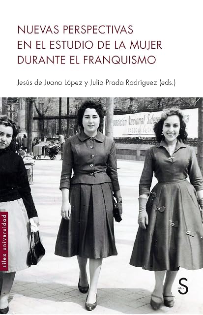 Portada de Nuevas perspectivas en el estudio de la mujer durante el franquismo