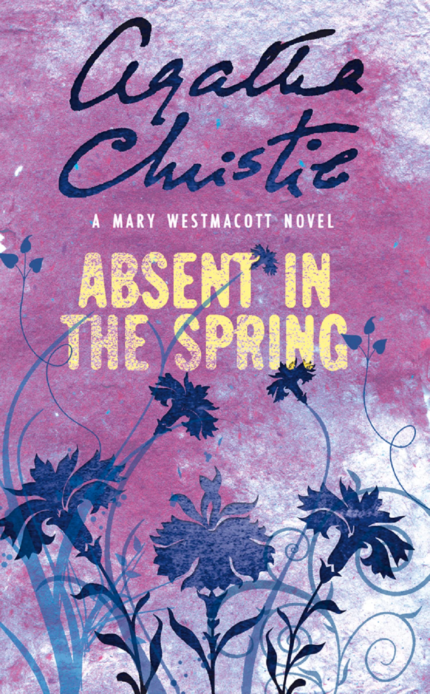 ABSENT IN THE SPRING: A Masterpiece of Psychological Suspense and Women's Fiction
