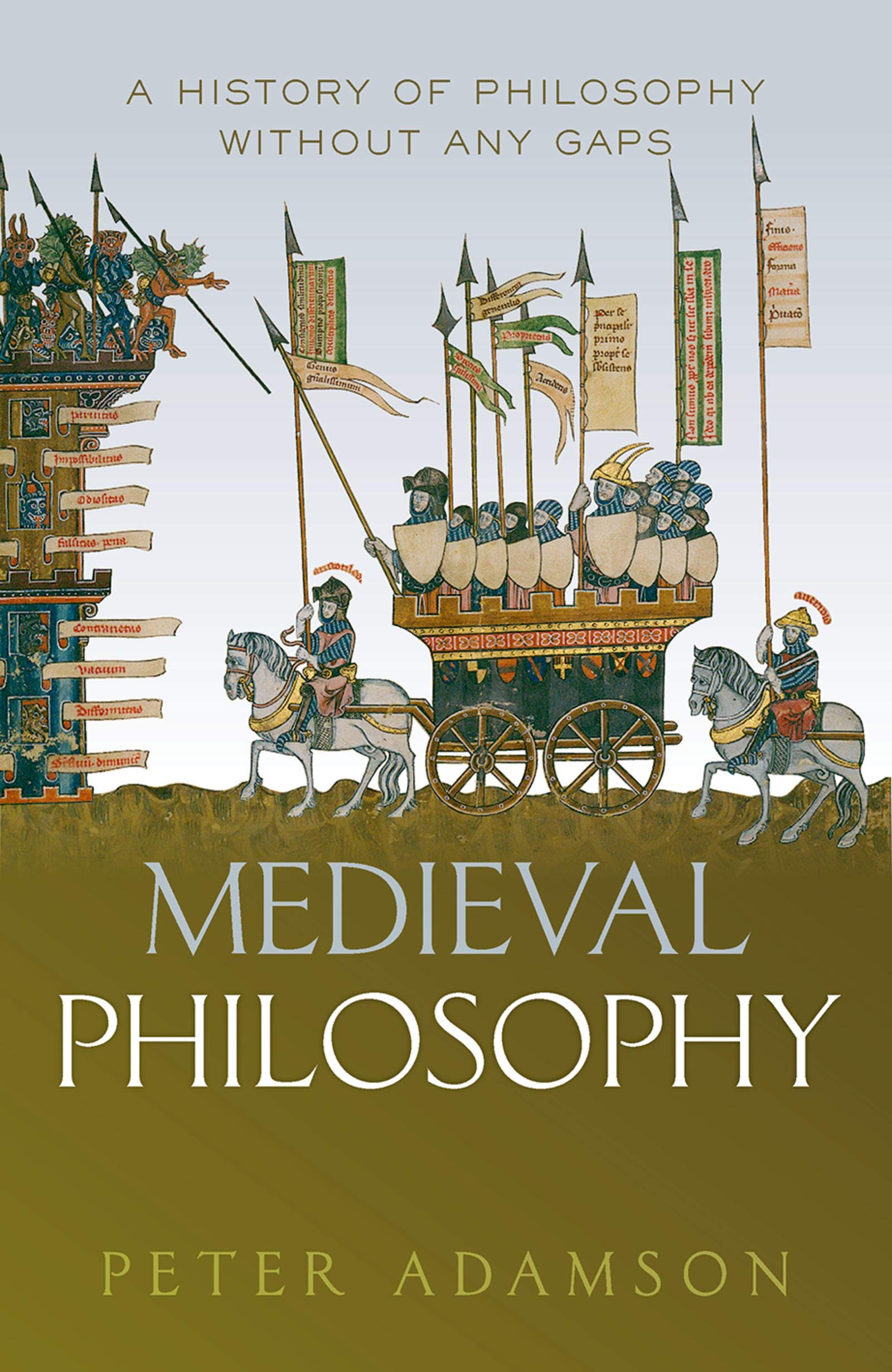 Medieval Philosophy: A history of philosophy without any gaps, Volume 4