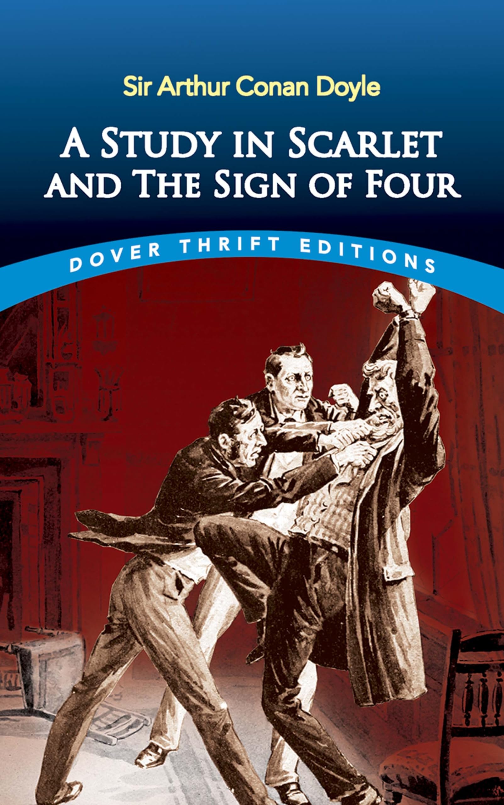 A Study in Scarlet and The Sign of Four (Dover Thrift Editions: Classic Novels)