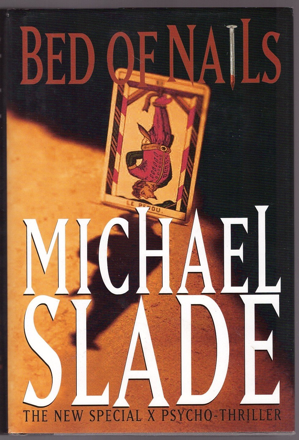 Bed Of Nails [Hardcover] SLADE, Michael