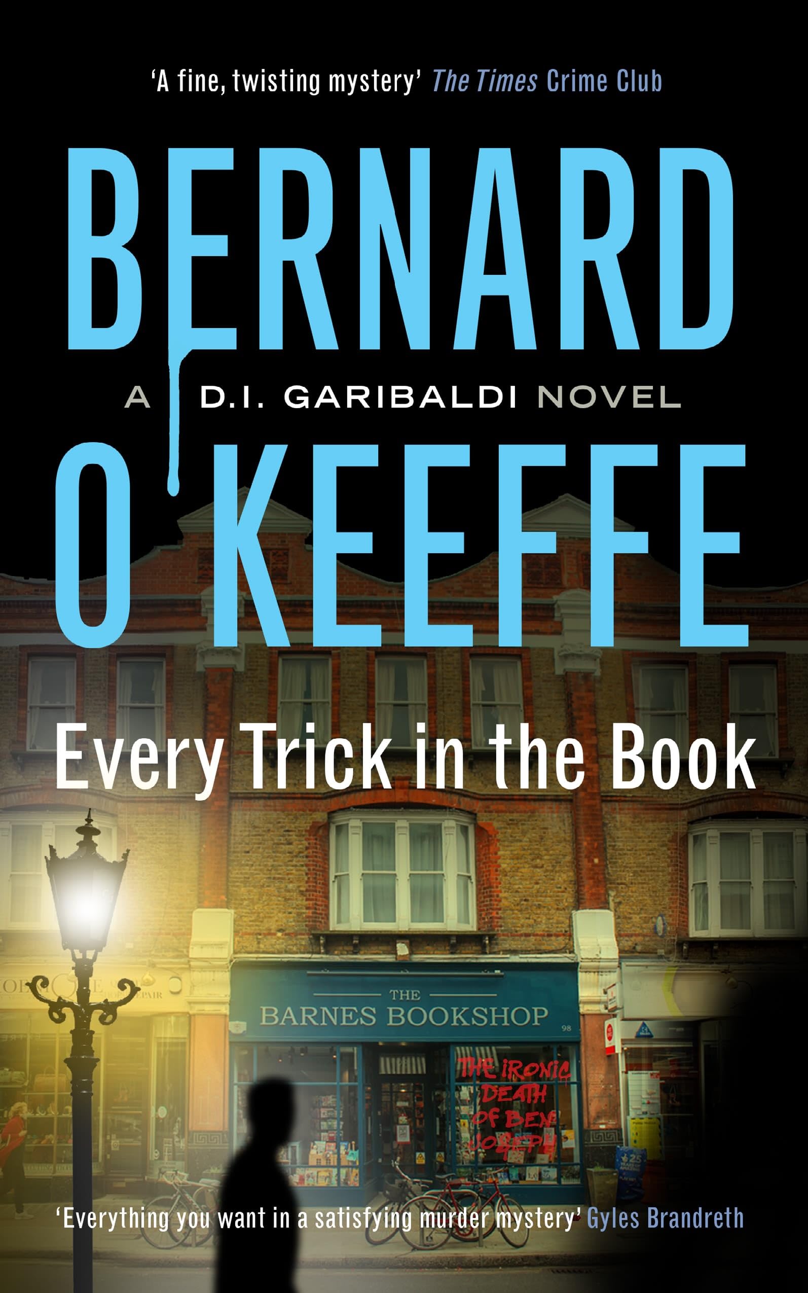 Every Trick in the Book. A DI Garibaldi Novel. Book 3. (The DI Garibaldi Series Book 3)
