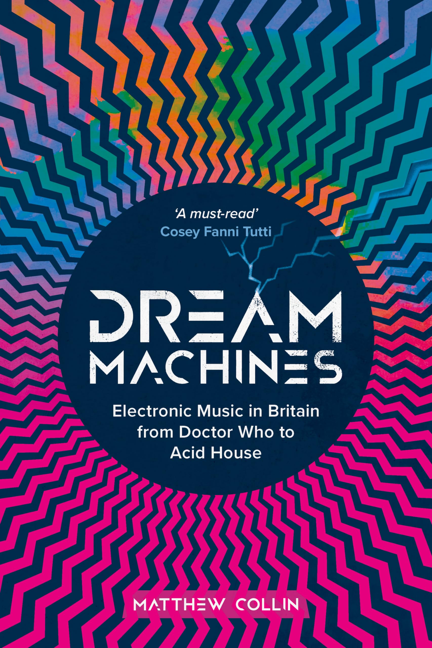 Dream Machines: Electronic Music in Britain, livre sur l'histoire du son techno et acid house