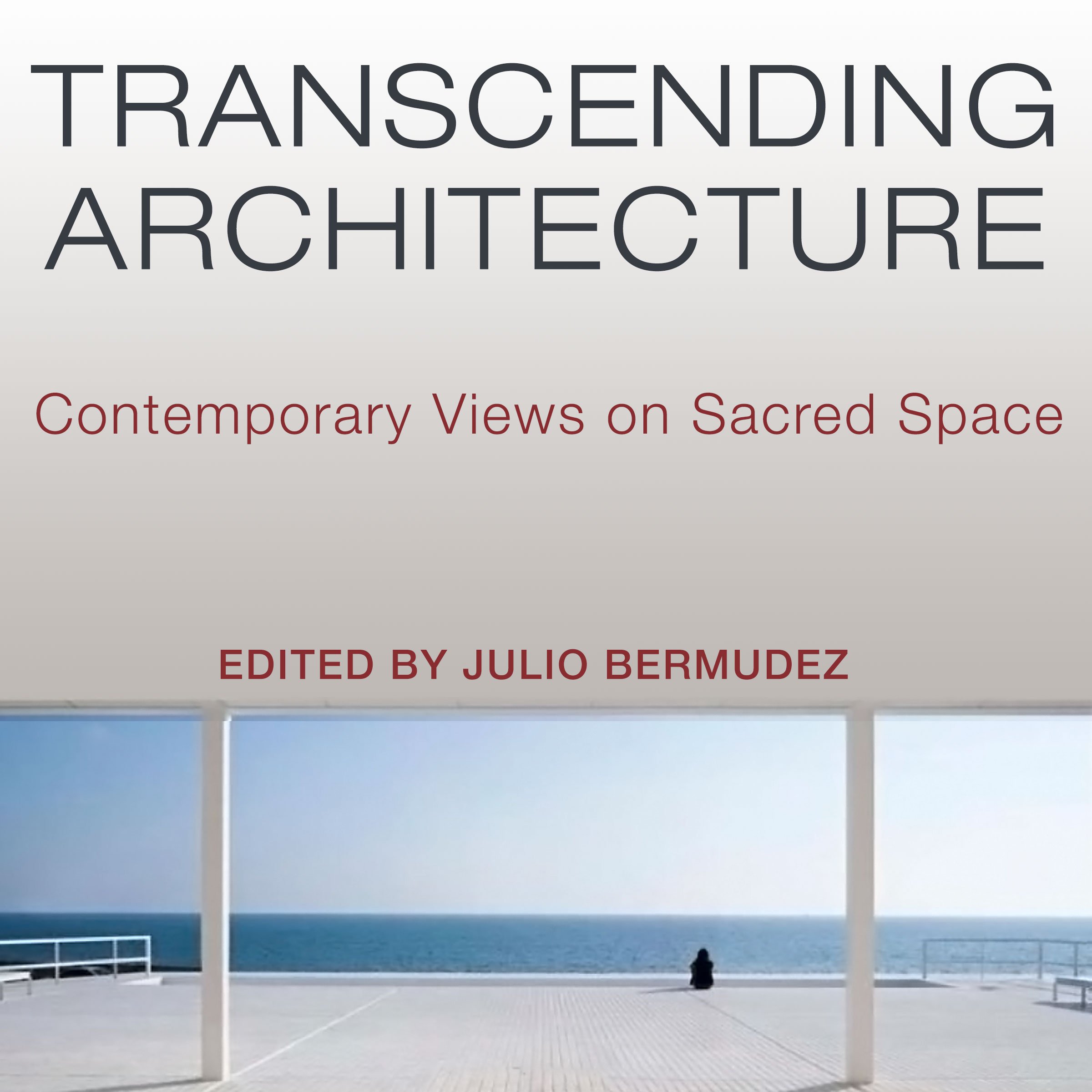 Cover art for Transcending Architecture: Contemporary Views on Sacred Space
