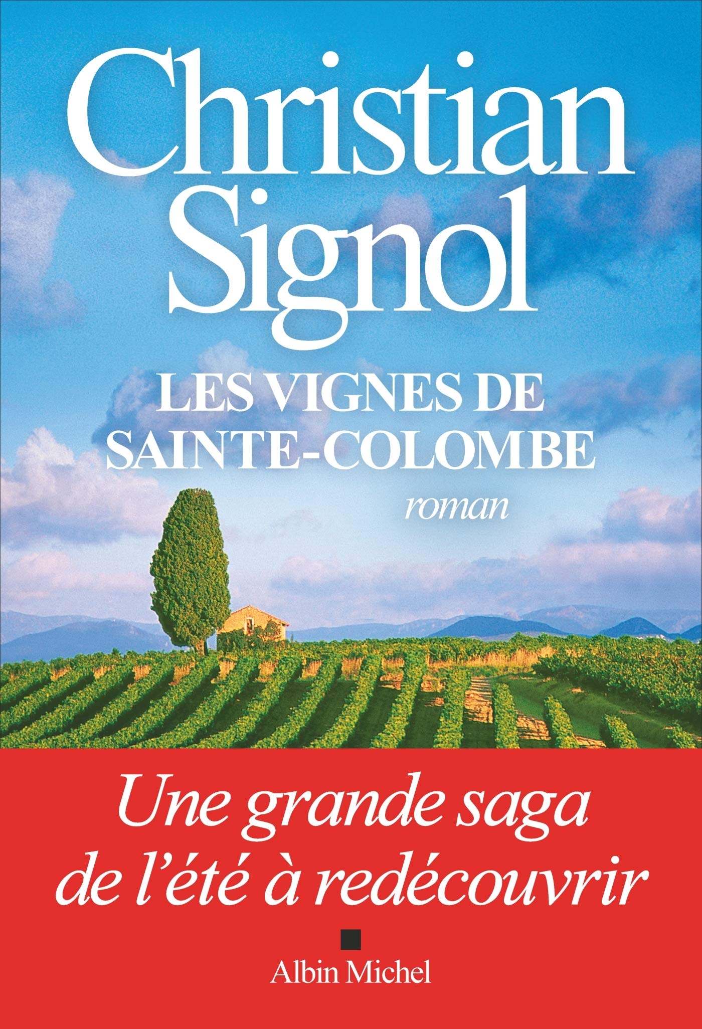 Les Vignes de Sainte-Colombe (édition 2021): Les vignes de Sainte-Colombe - La lumière des collines