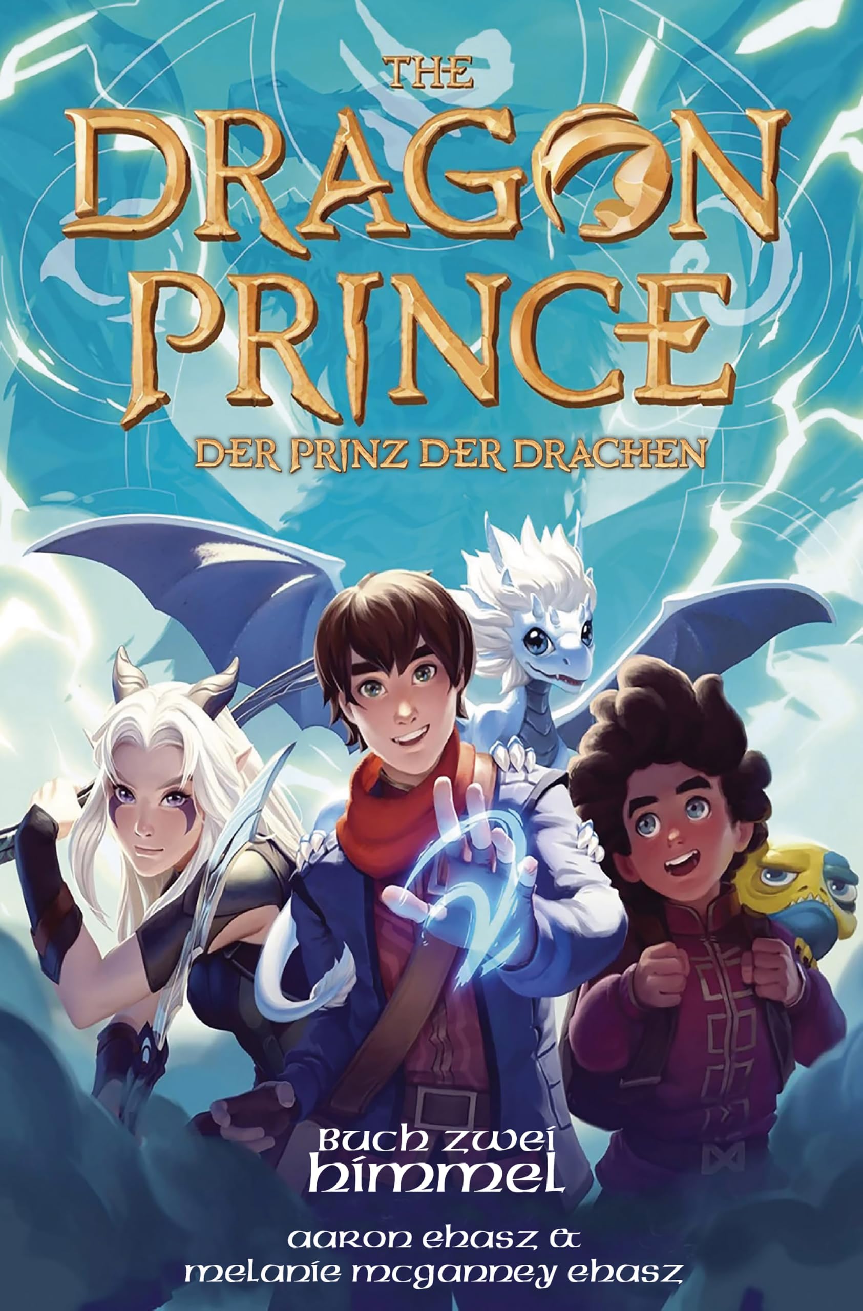 The Dragon Prince – Der Prinz der Drachen (Roman 2): Buch zwei: Himmel