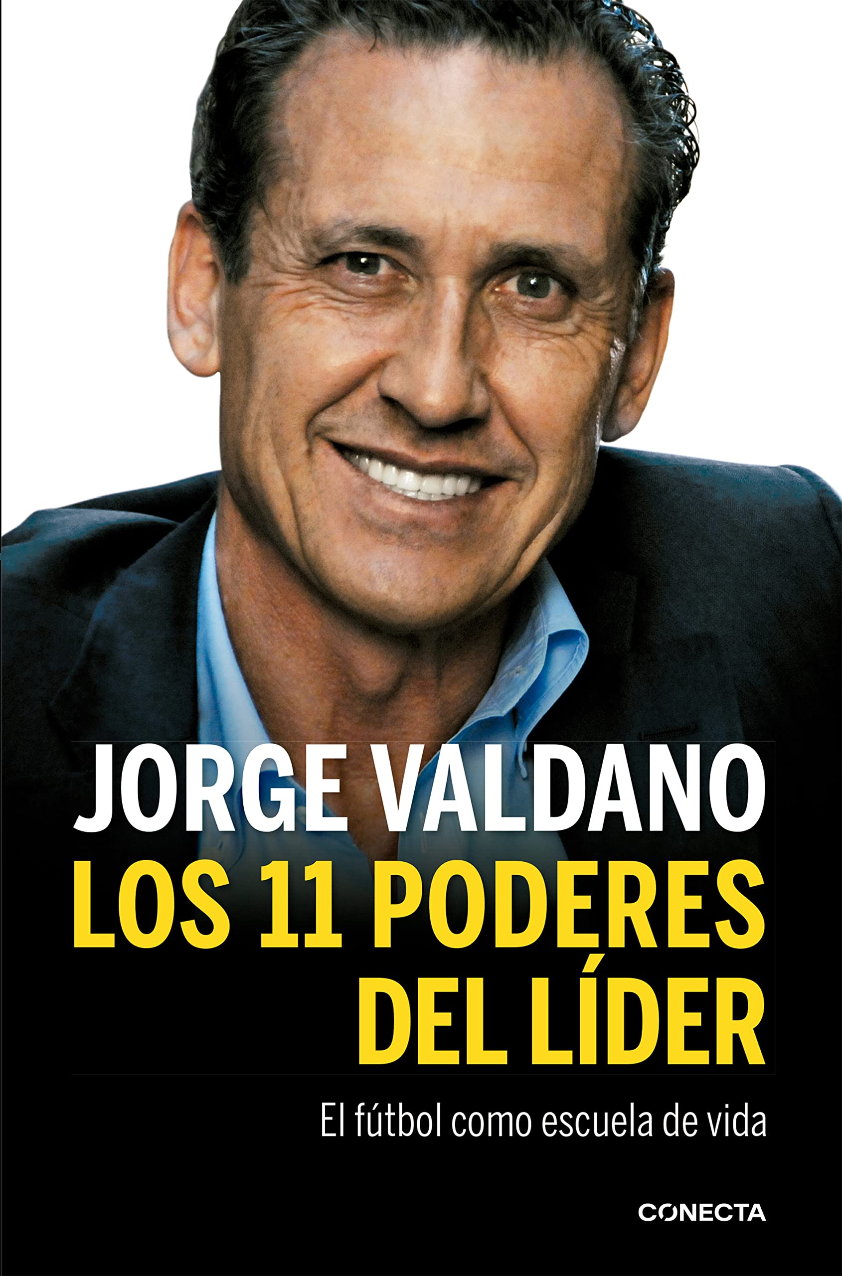 Los 11 poderes del líder: El fútbol como escuela de vida