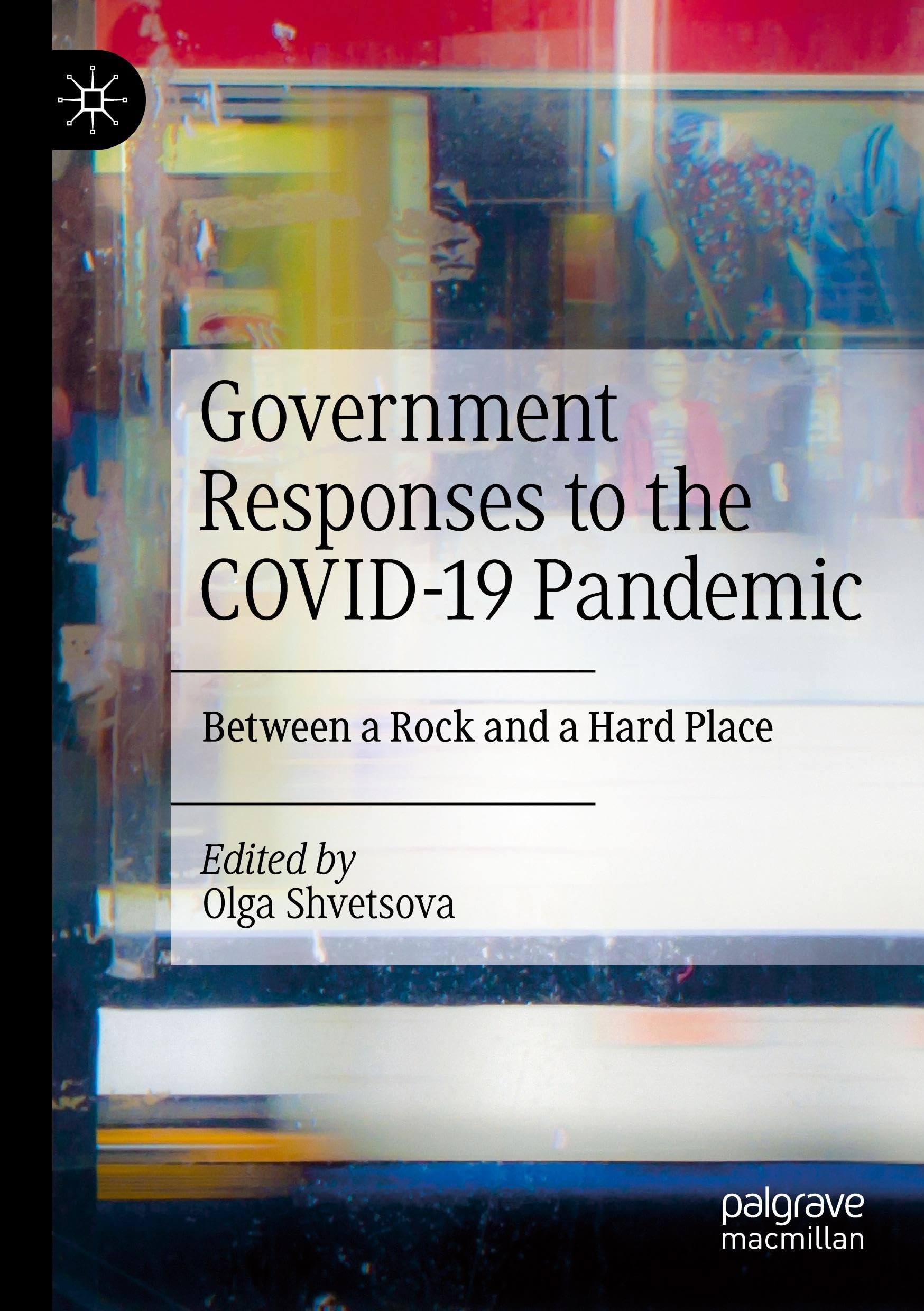 Government Responses to the COVID-19 Pandemic: Between a Rock and a Hard Place