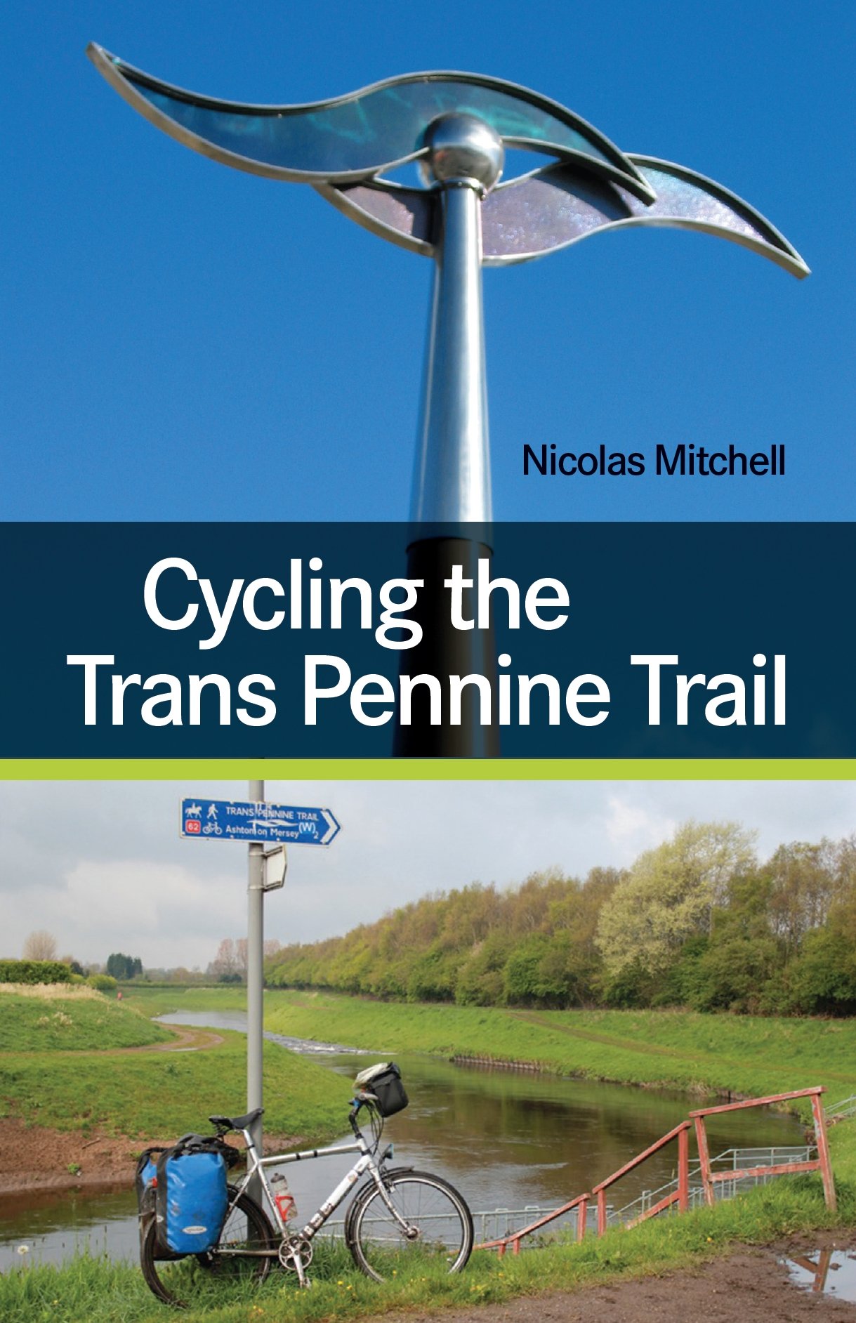 Cycling the Trans Pennine Trail By Nicolas Mitchell
