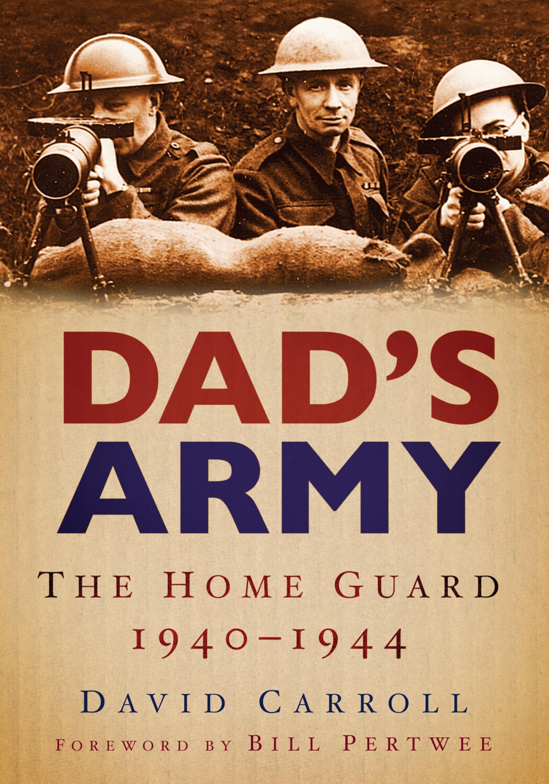 Dad's Army by David Carroll - 9780752449463