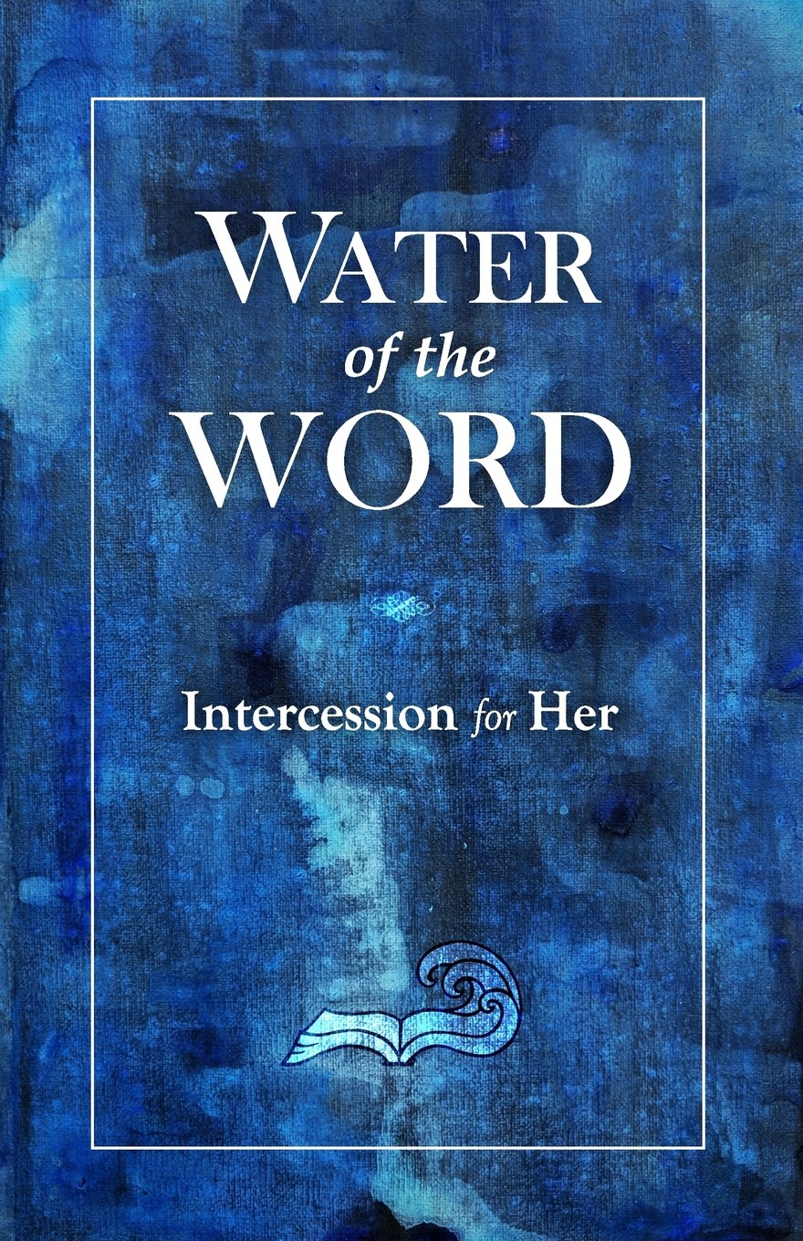 Water of the Word: Intercession for Her (2nd edition)