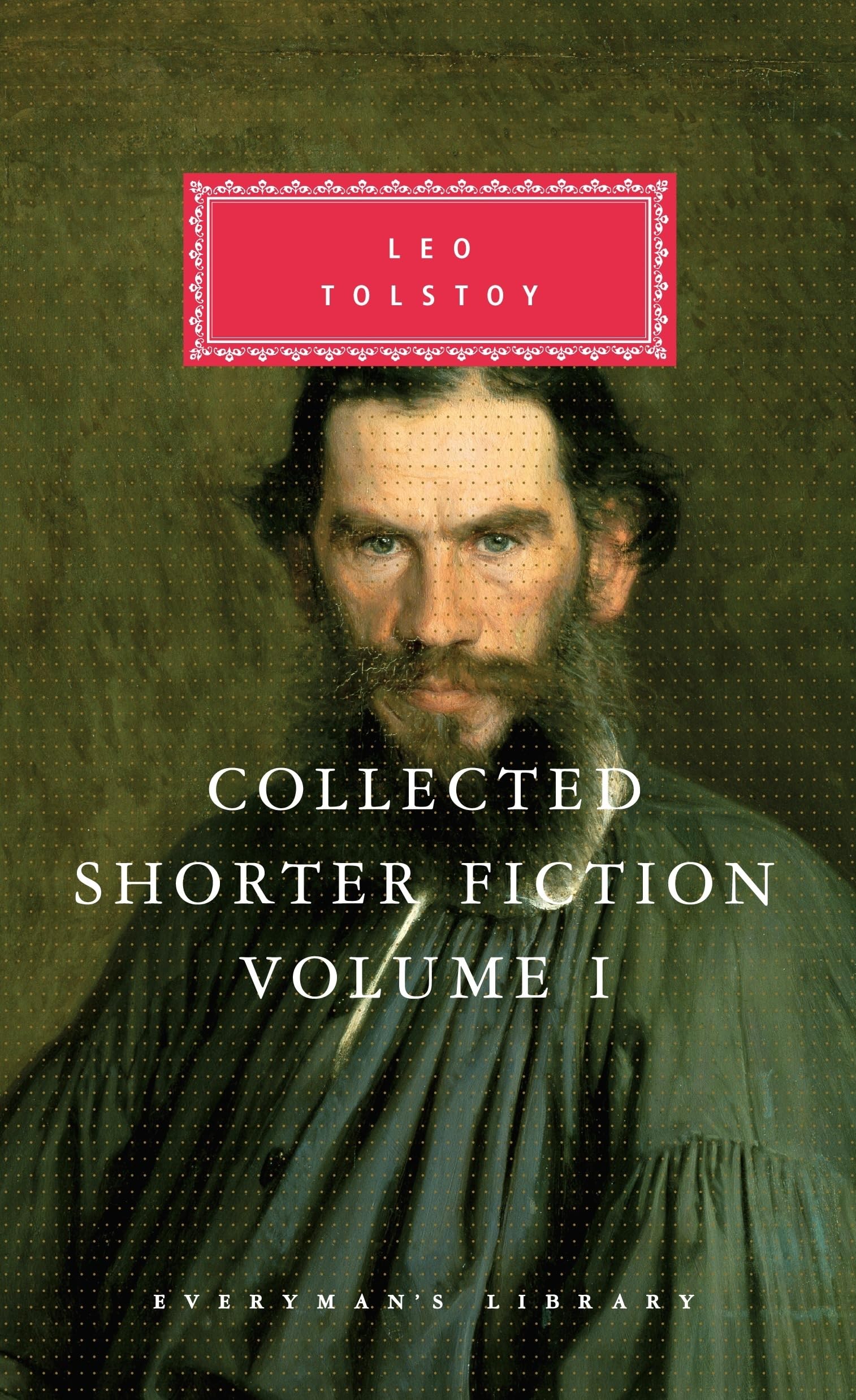 Collected Shorter Fiction Volume 1 by Leo Tolstoy HARDBACK 9781857157574