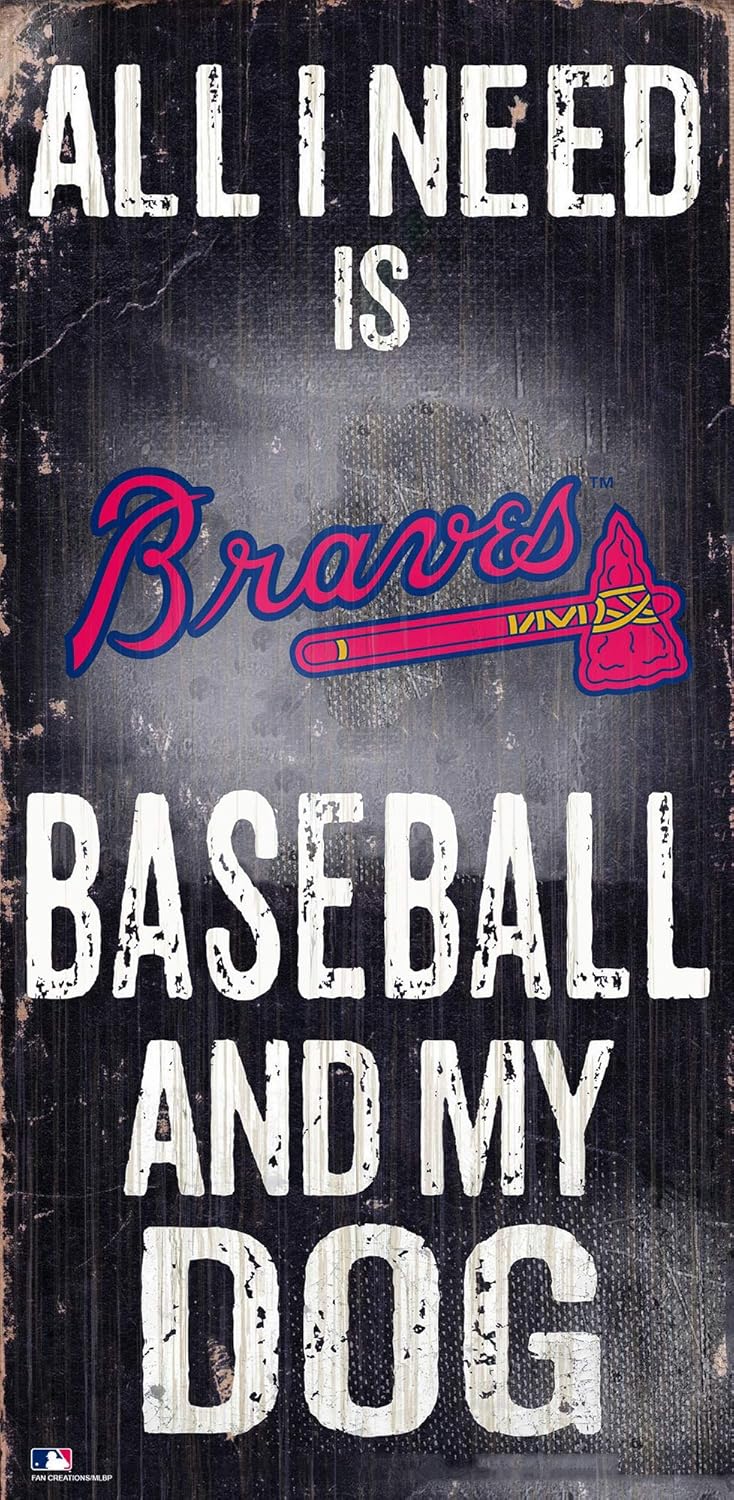MLB Atlanta Braves Unisex Atlanta Braves Baseball and My Dog Sign
