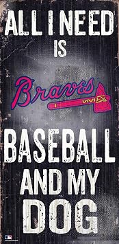 MLB Atlanta Braves Unisex Atlanta Braves Baseball and My Dog Sign