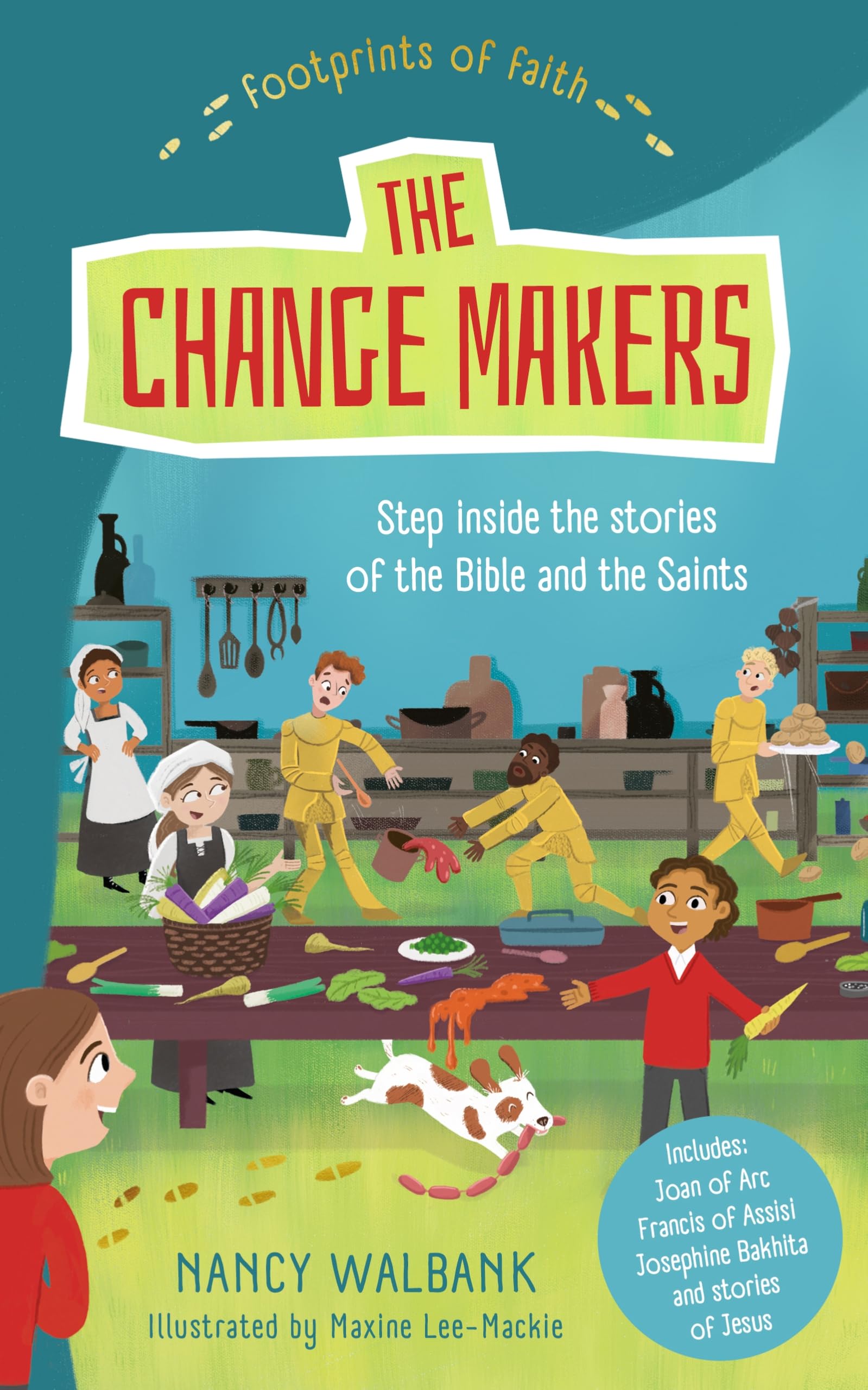 Footprints of Faith: The Changemakers: Book One in the Footprint Series (Young Explorers)