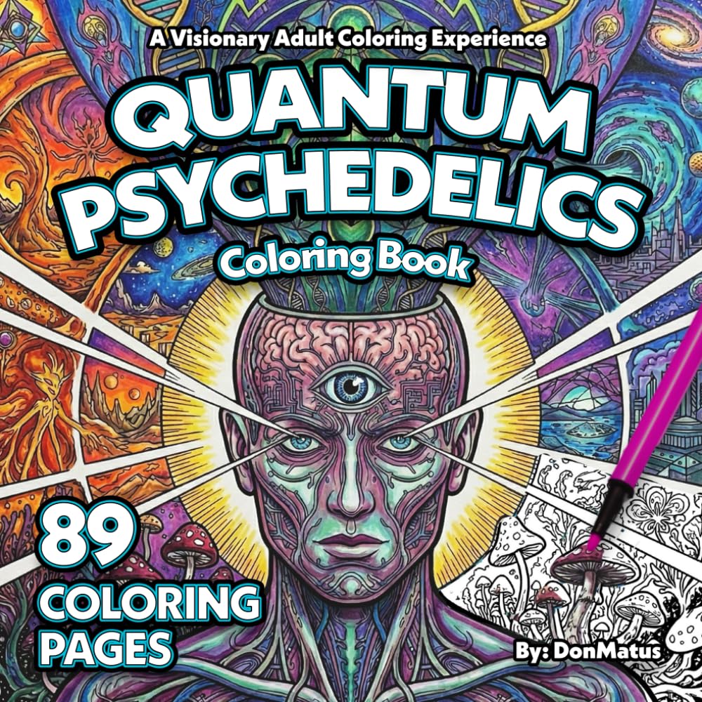 Quantum Psychedelics: A Visionary Adult Coloring Book for Stress Relief, Anxiety, and Mindful Meditation with 96 Intricate Geometric Designs.