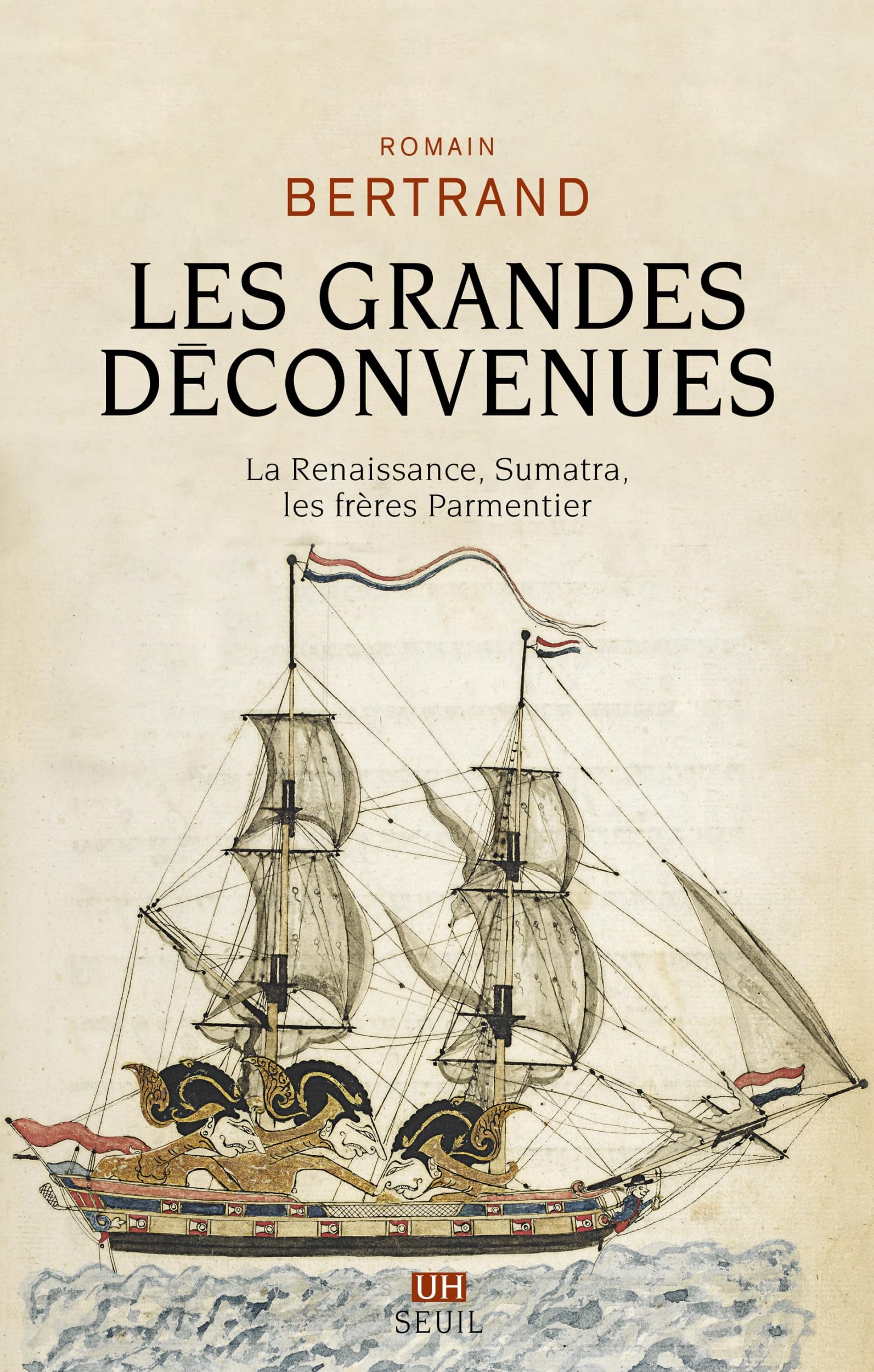 Les Grandes Déconvenues: La Renaissance, Sumatra, les frères Parmentier